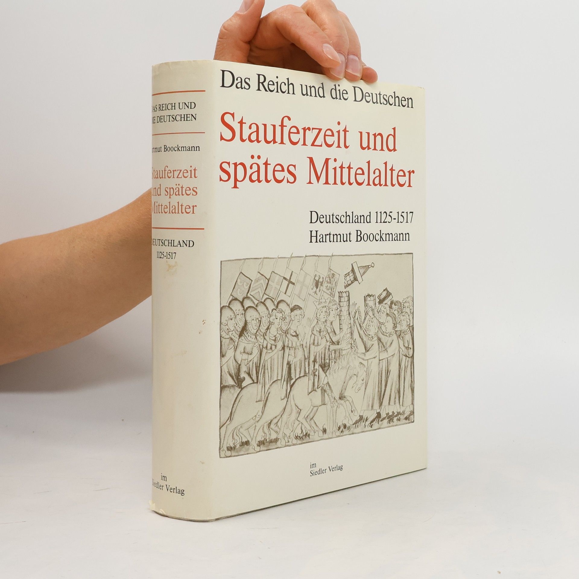 Hartmut Boockmann Stauferzeit und spätes Mittelalter