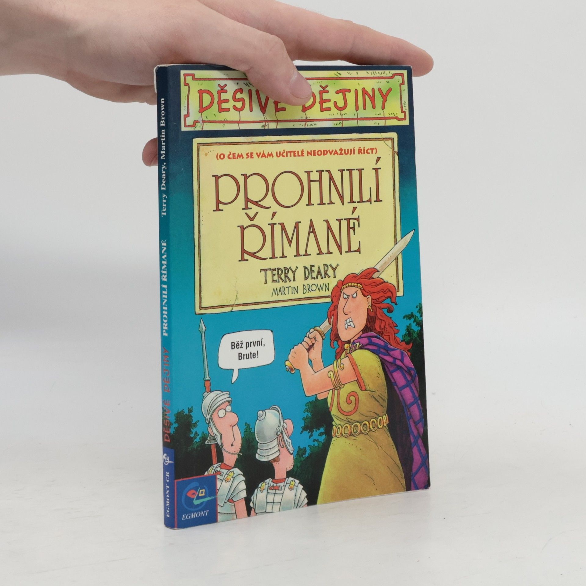 Terry Deary Prohnilí Římané