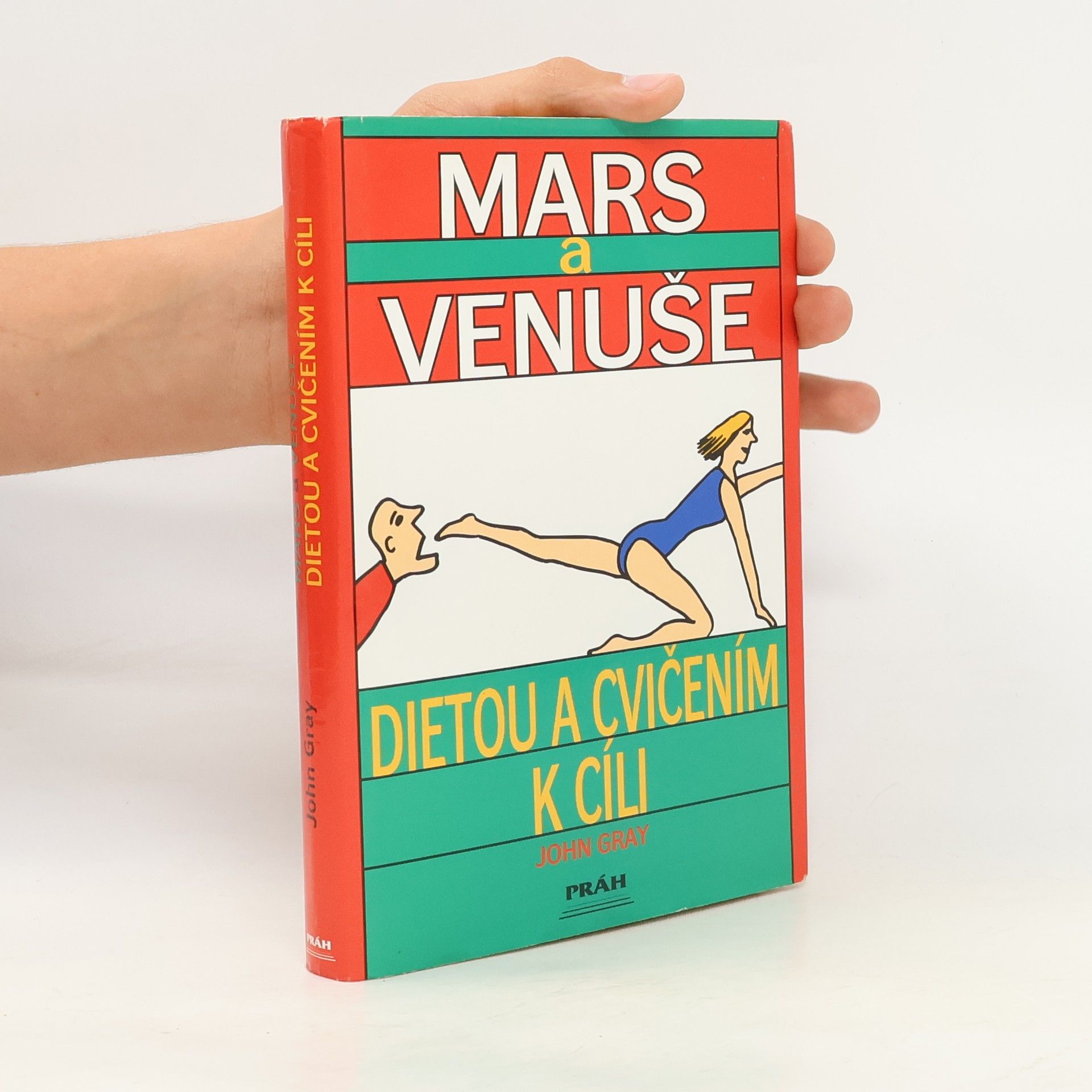 John Gray Mars a Venuše. Dietou a cvičením k cíli