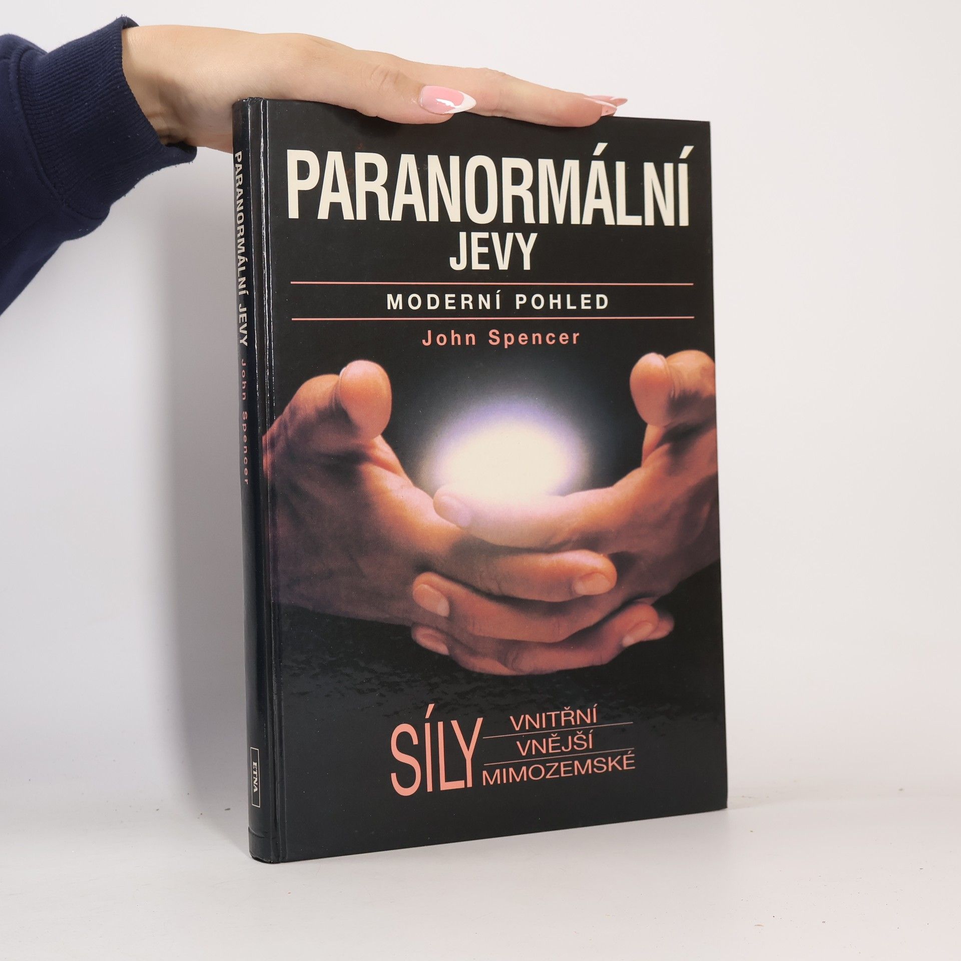 John Spencer Paranormální jevy. Moderní pohled
