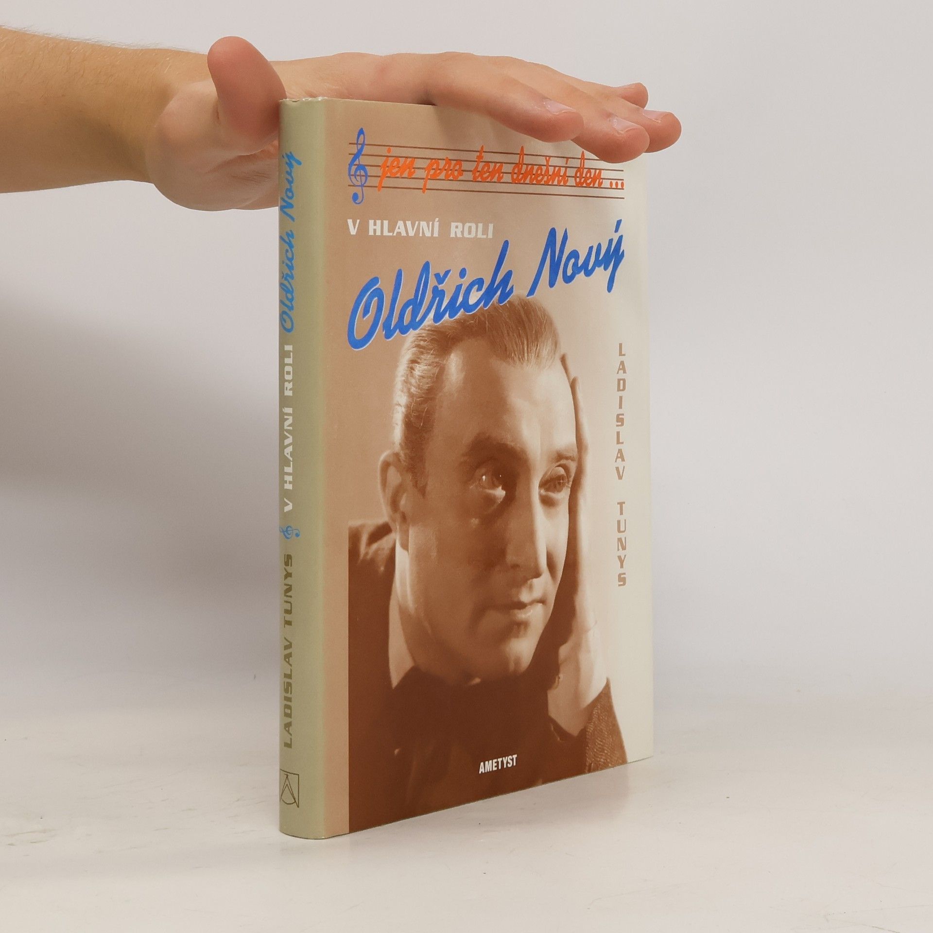 Ladislav Tunys Jen pro ten dnešní den... V hlavní roli Oldřich Nový