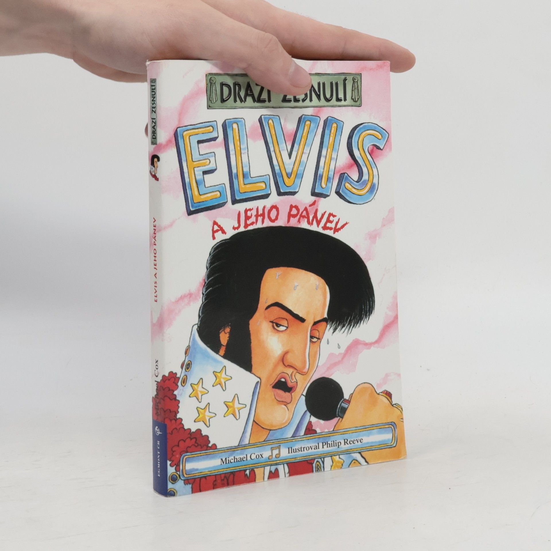 Cox Michael Elvis a jeho pánev