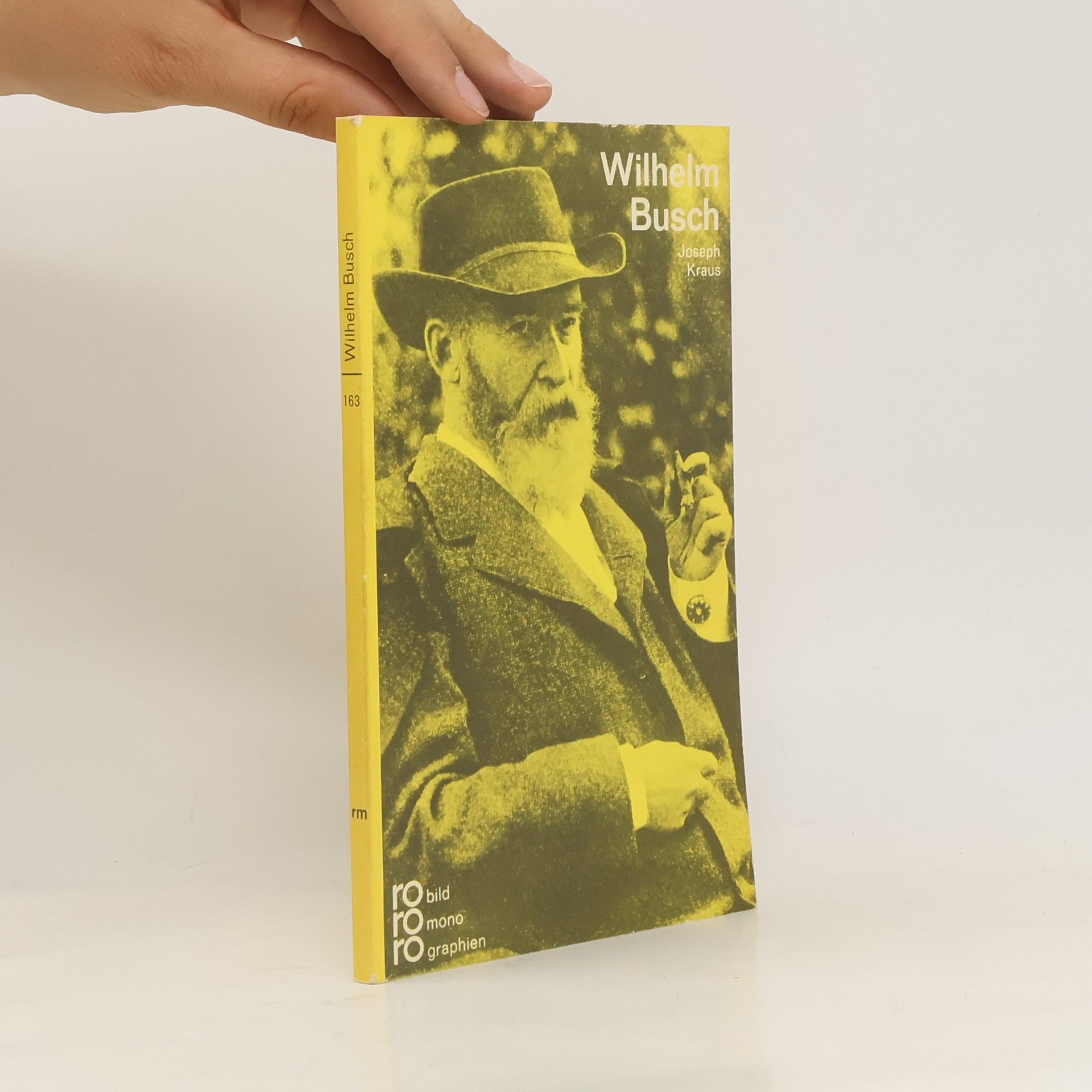Joseph Kraus Wilhelm Busch in Selbstzeugnissen und Bilddokumenten