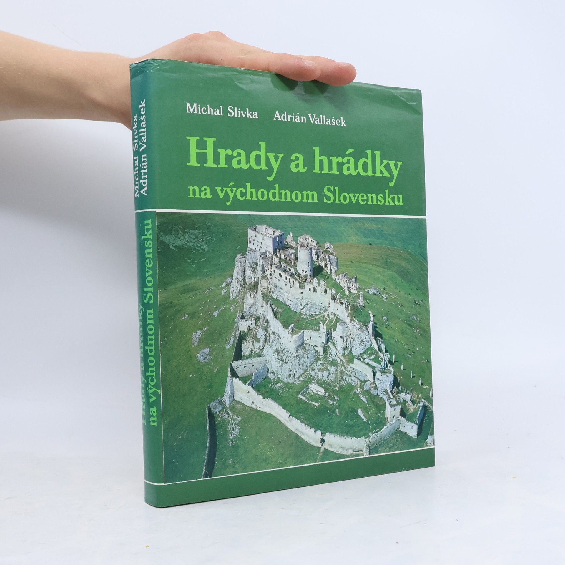 Adrián Vallašek Hrady a hrádky na východnom Slovensku