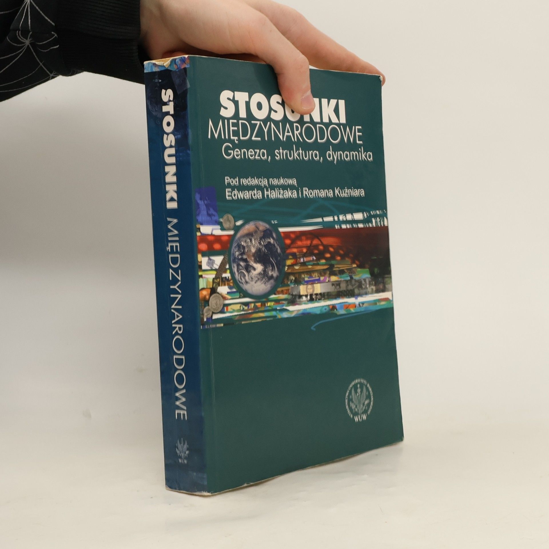 Roman Kuźniar Stosunki międzynarodowe geneza, struktura, dynamika