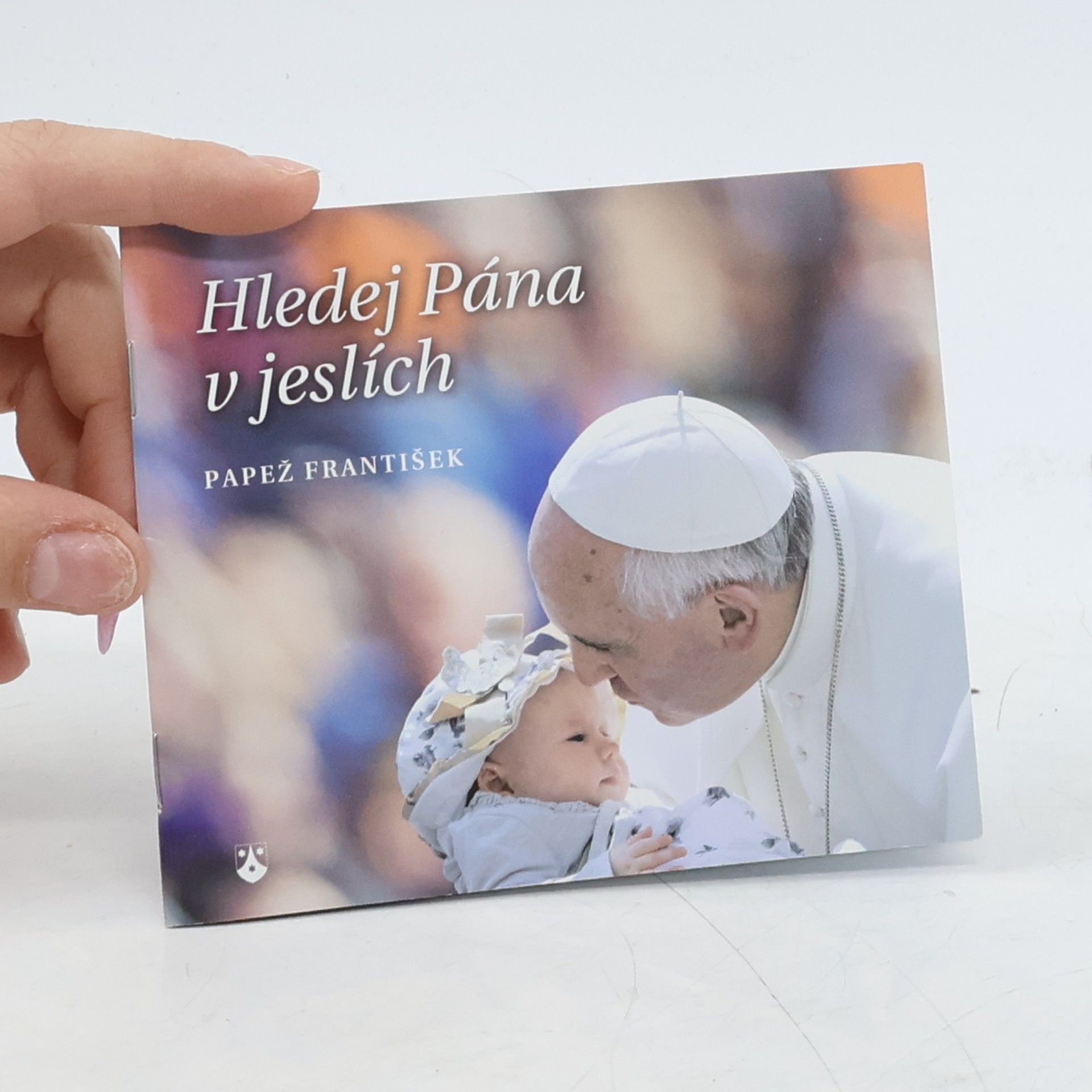 Papež František Hledej Pána v jeslích