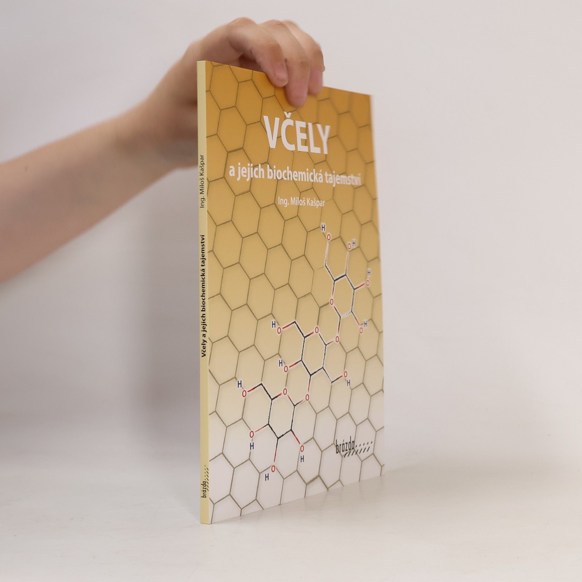 Miloš Kašpárek Včely a jejich biochemická tajemství