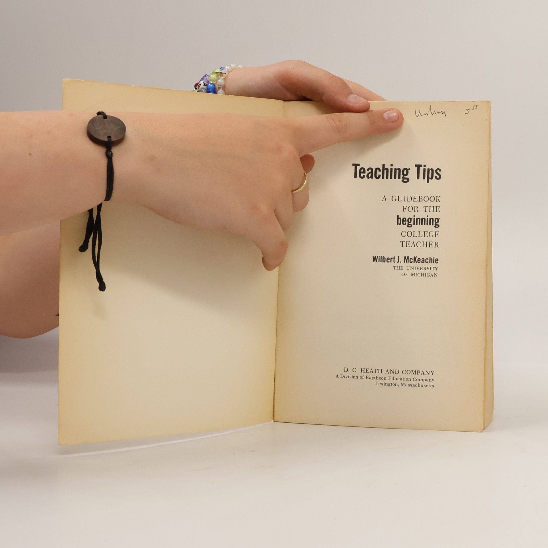 Wilbert J. McKeachie Teaching Tips. A Guidebook for the Beginning College Teacher