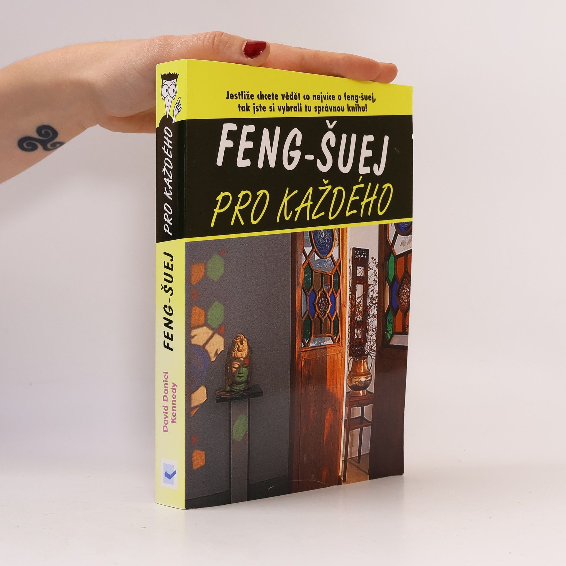 David Daniel Kennedy Feng-šuej pro každého