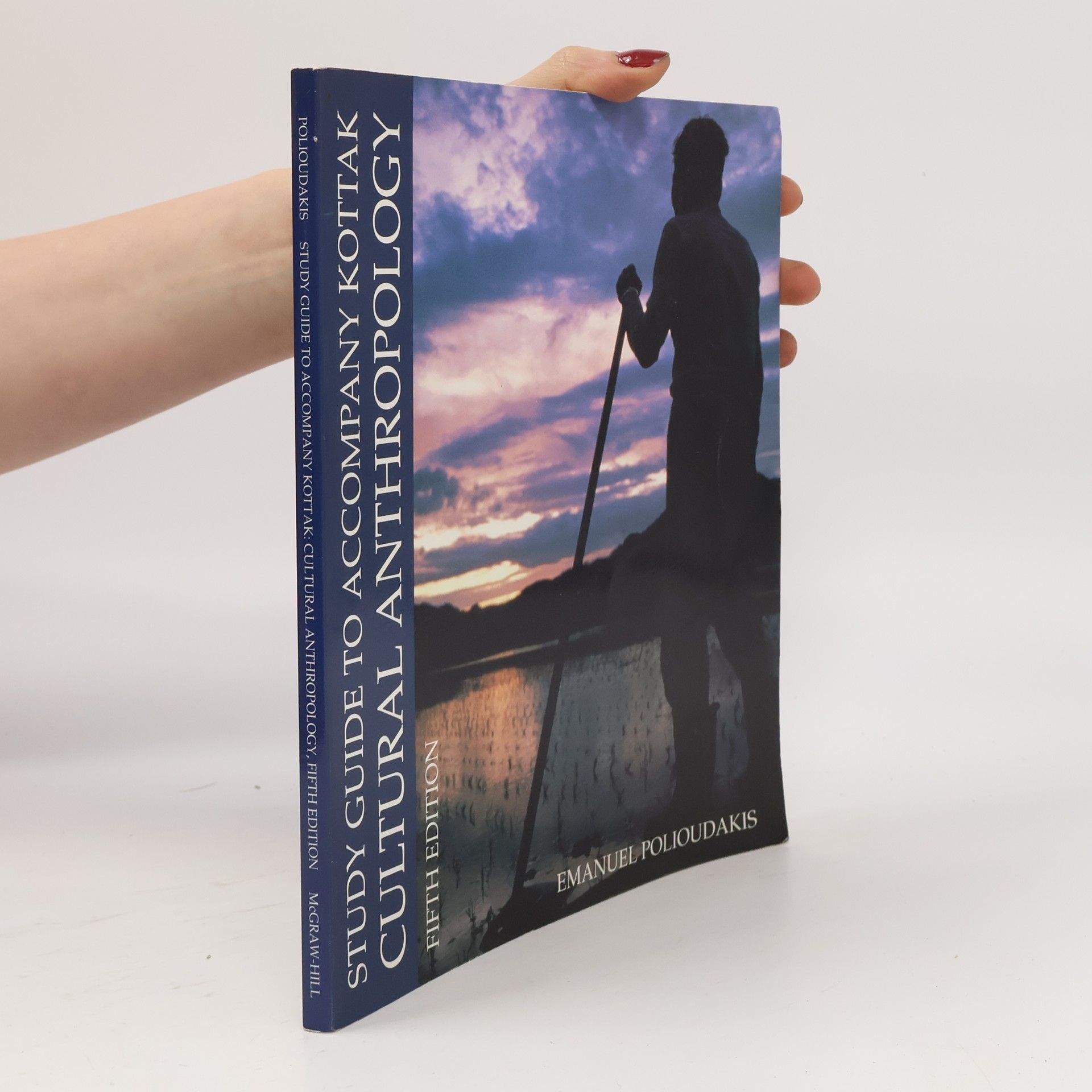 Emanuel Polioudakis Study Guide to Accompany Kottak: Cultural Anthropology