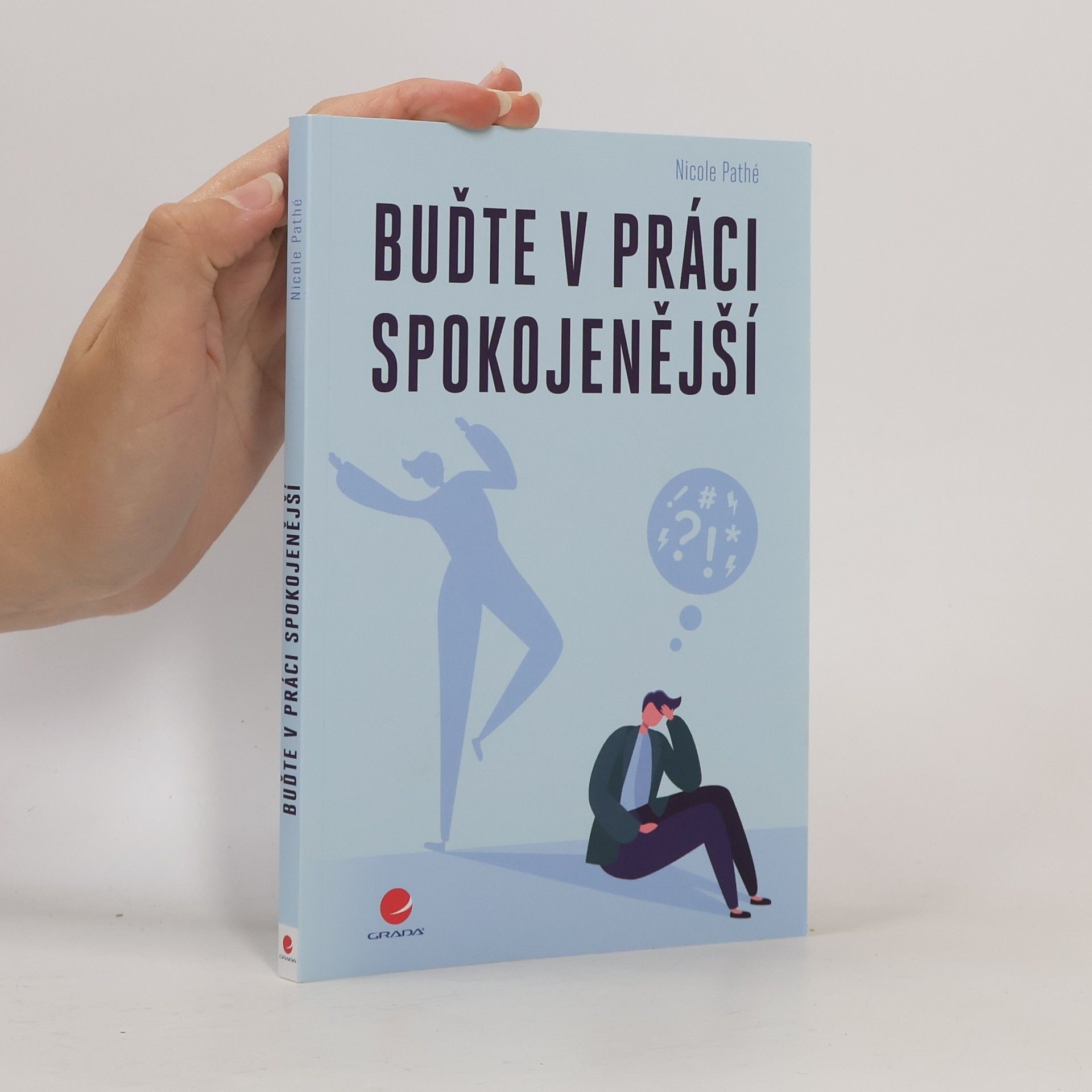Nicole Pathé Buďte v práci spokojenější