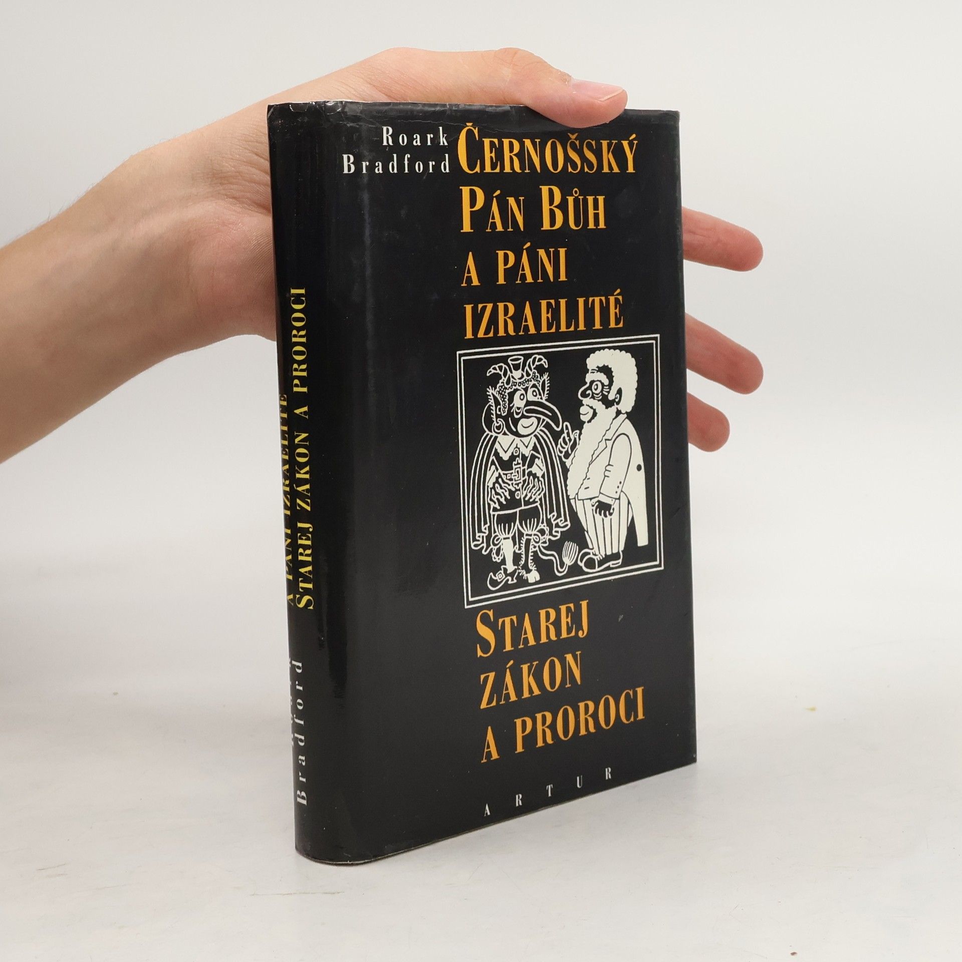 Roark Bradford Černošský Pán bůh a páni izraeliti. Starej zákon a proroci