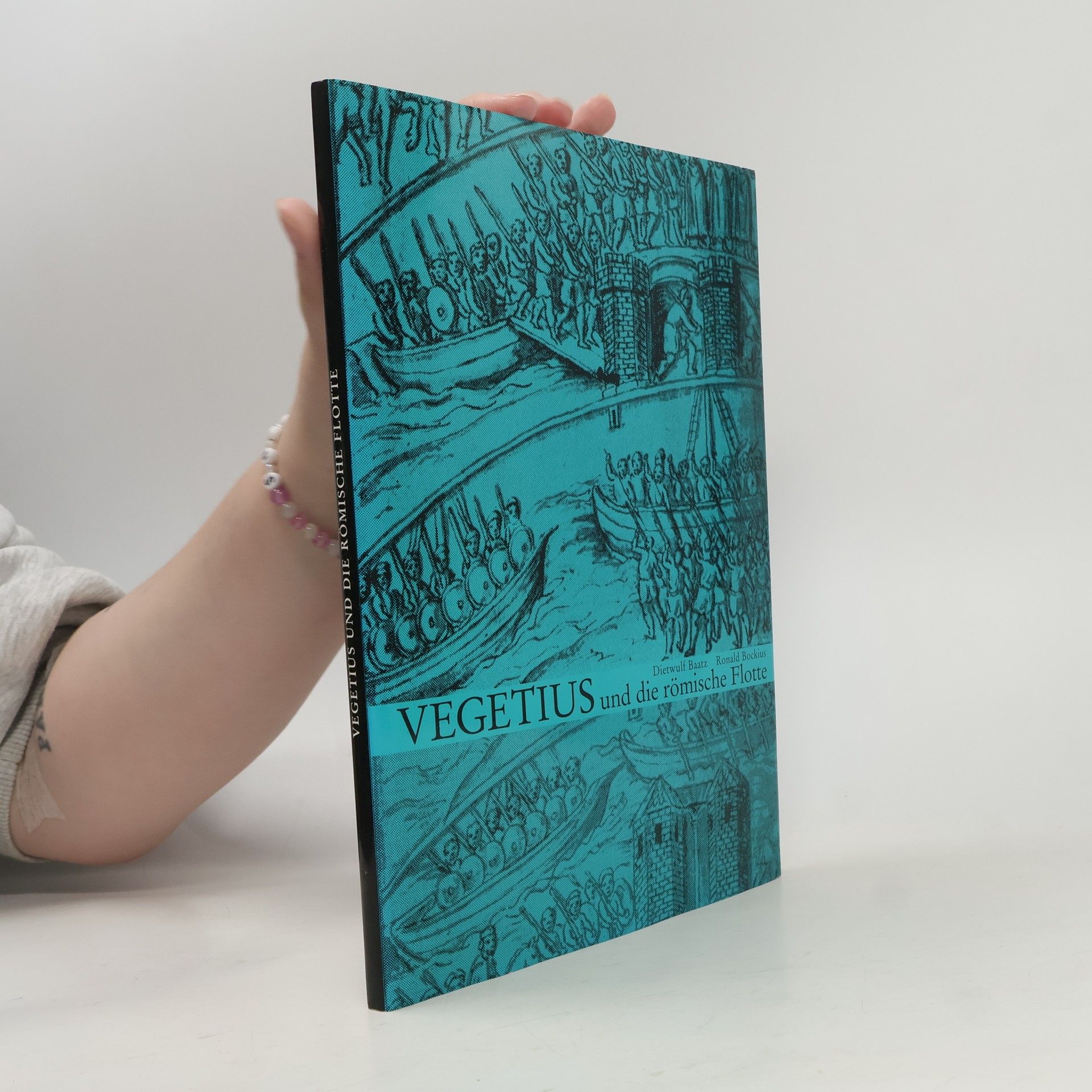 Collectif d'auteurs Vegetius und die römische Flotte