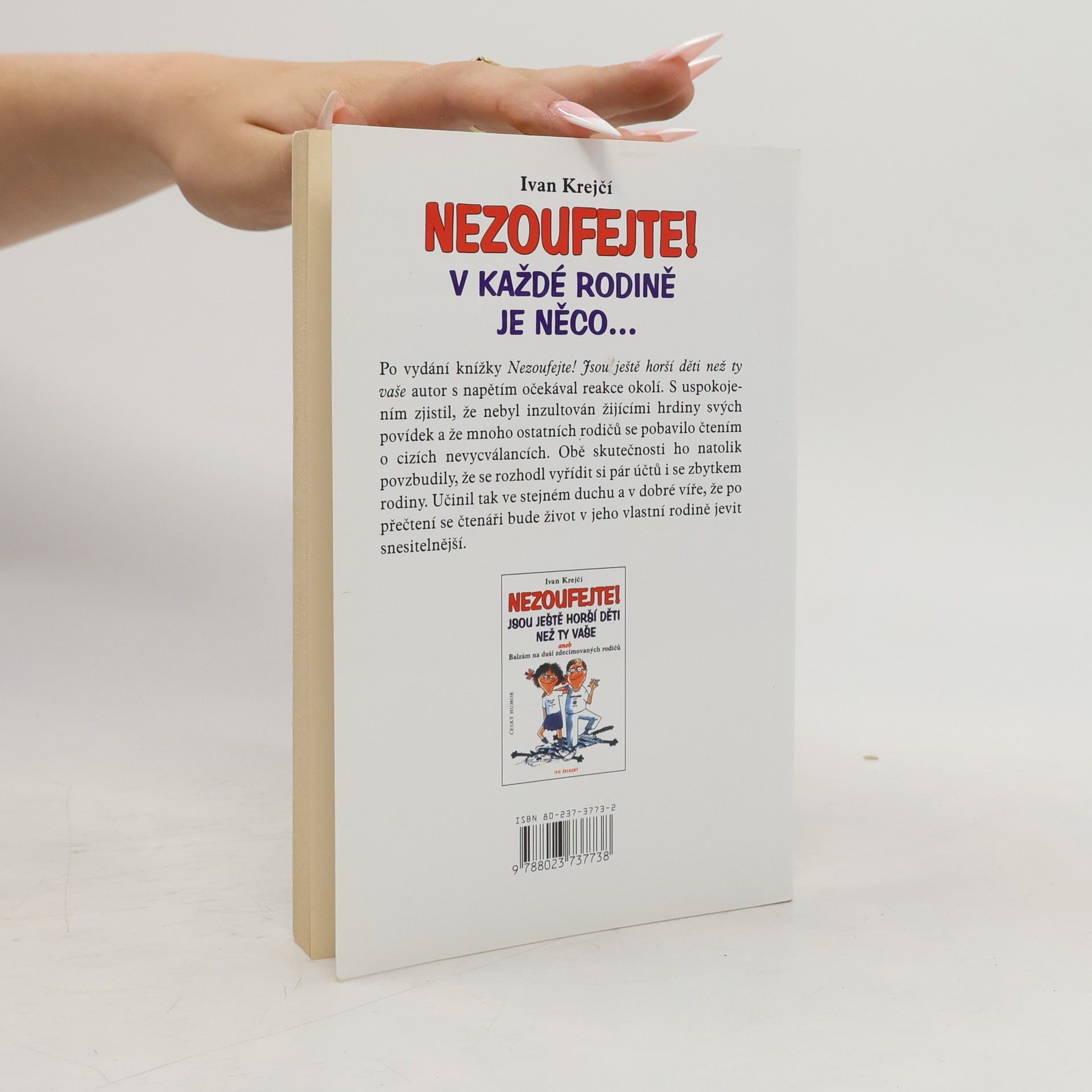Ivan Krejčí Nezoufejte! V každé rodině je něco...