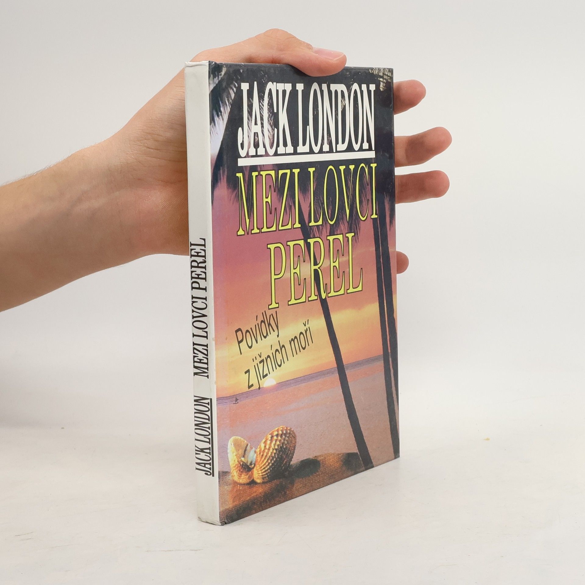 Jack London Mezi lovci perel : povídky z jižních moří