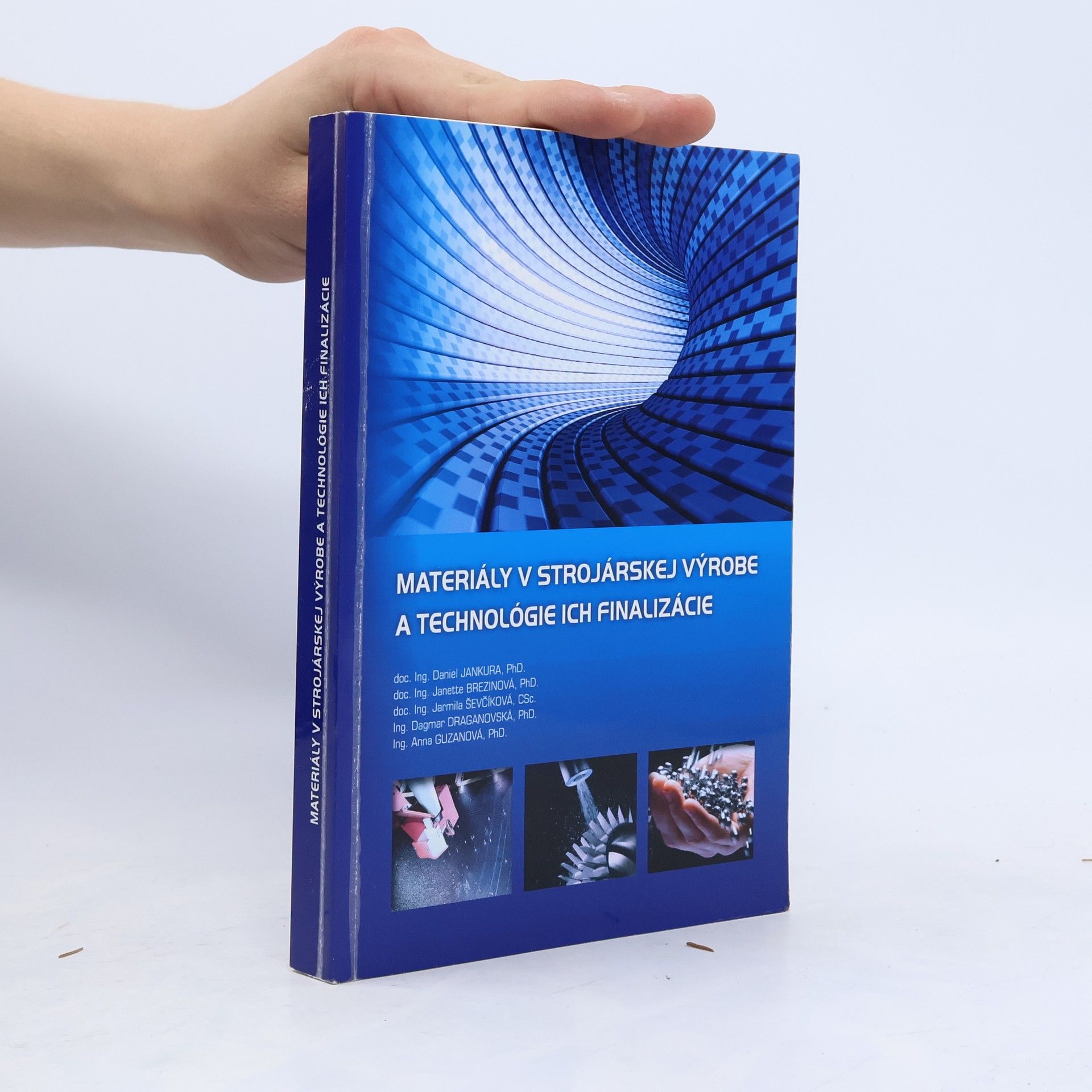 Materiály v strojárskej výrobe a technológie ich finalizácie