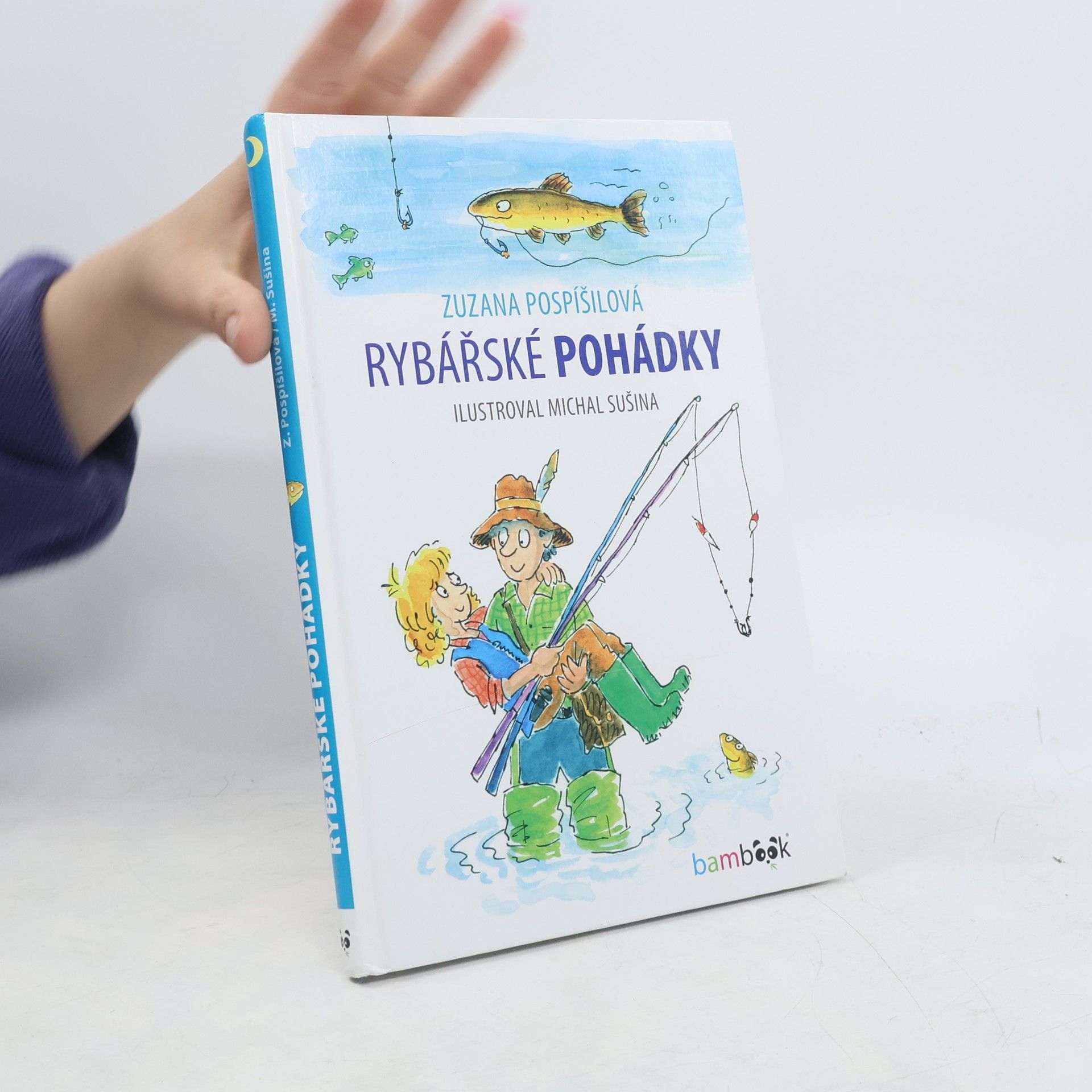 Zuzana Pospíšilová Rybářské pohádky