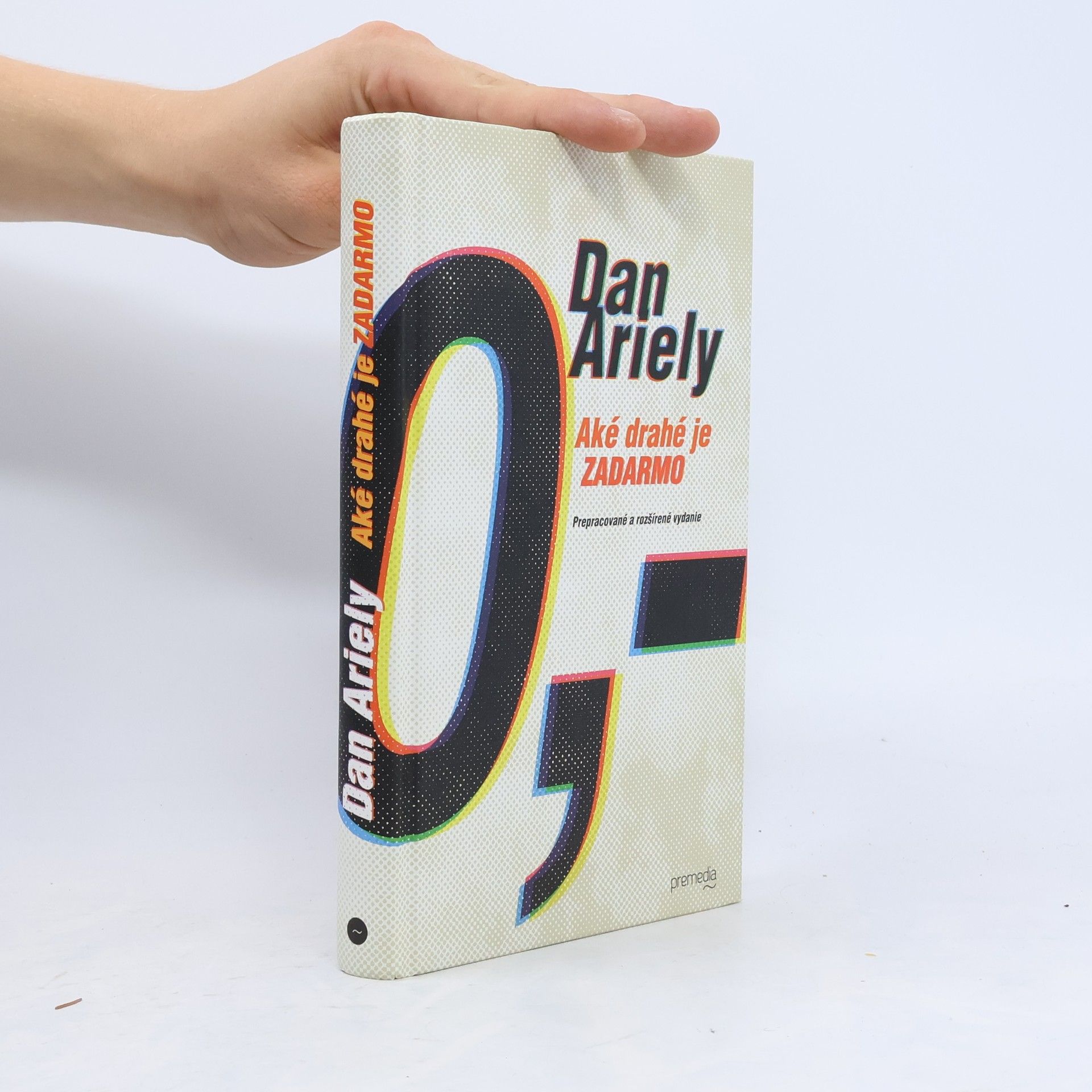 Dan Ariely Aké drahé je zadarmo?