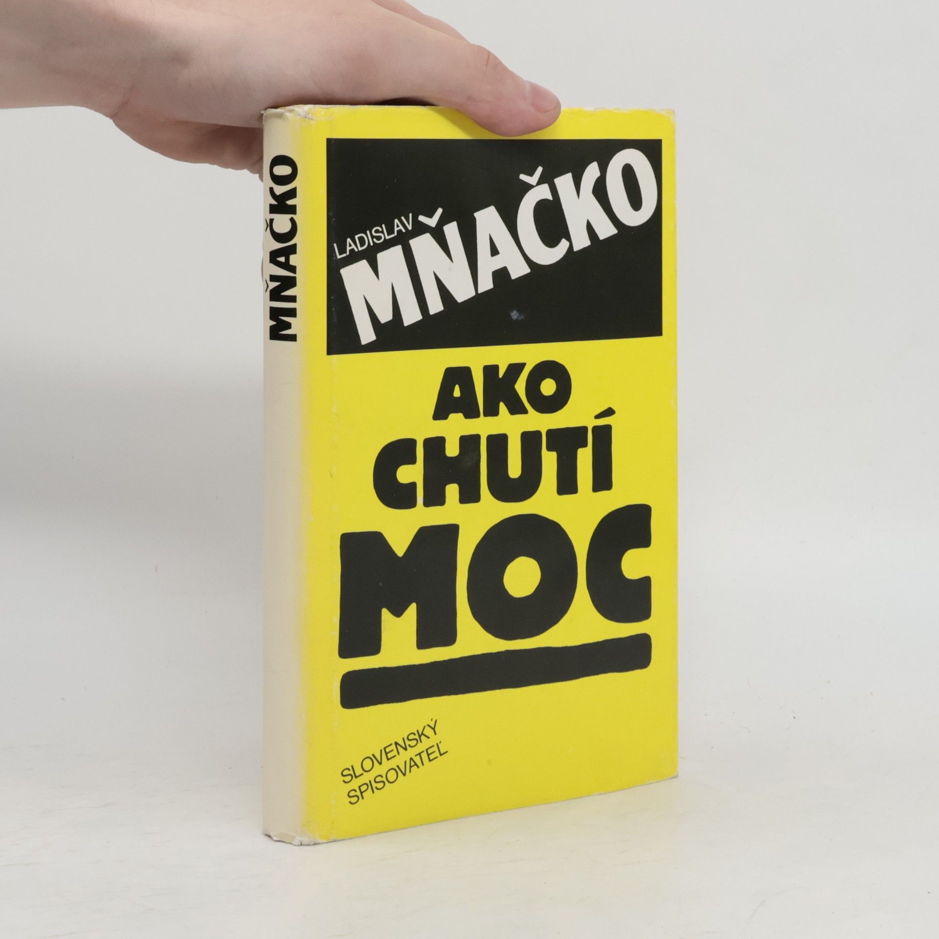 Ladislav Mňačko Ako chutí moc