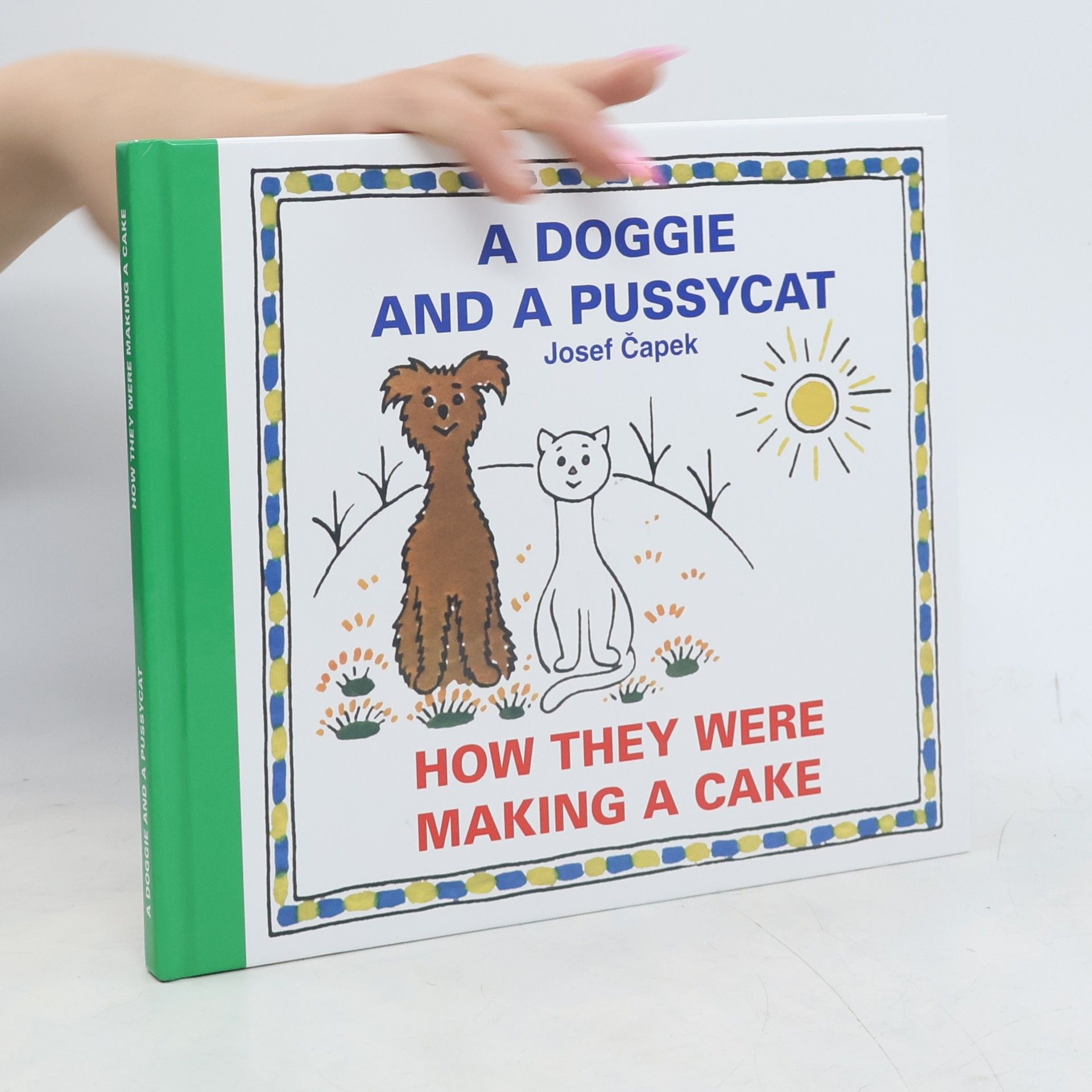 Josef Čapek A doggie and a pussycat. How they were making a cake