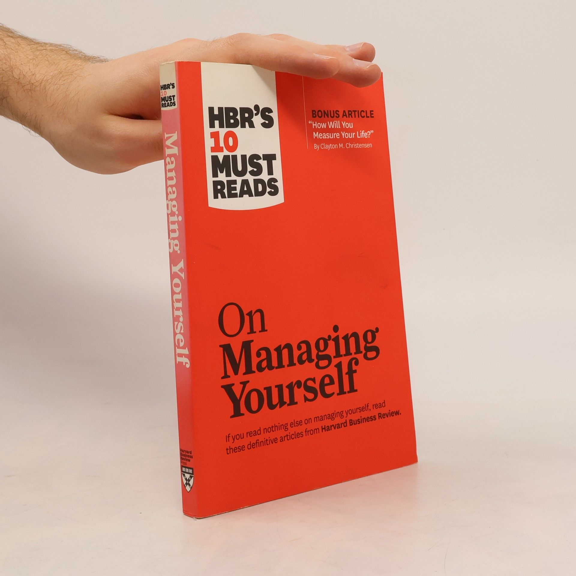 Dominic Houlder On managing yourself : HBR'S 10 must reads