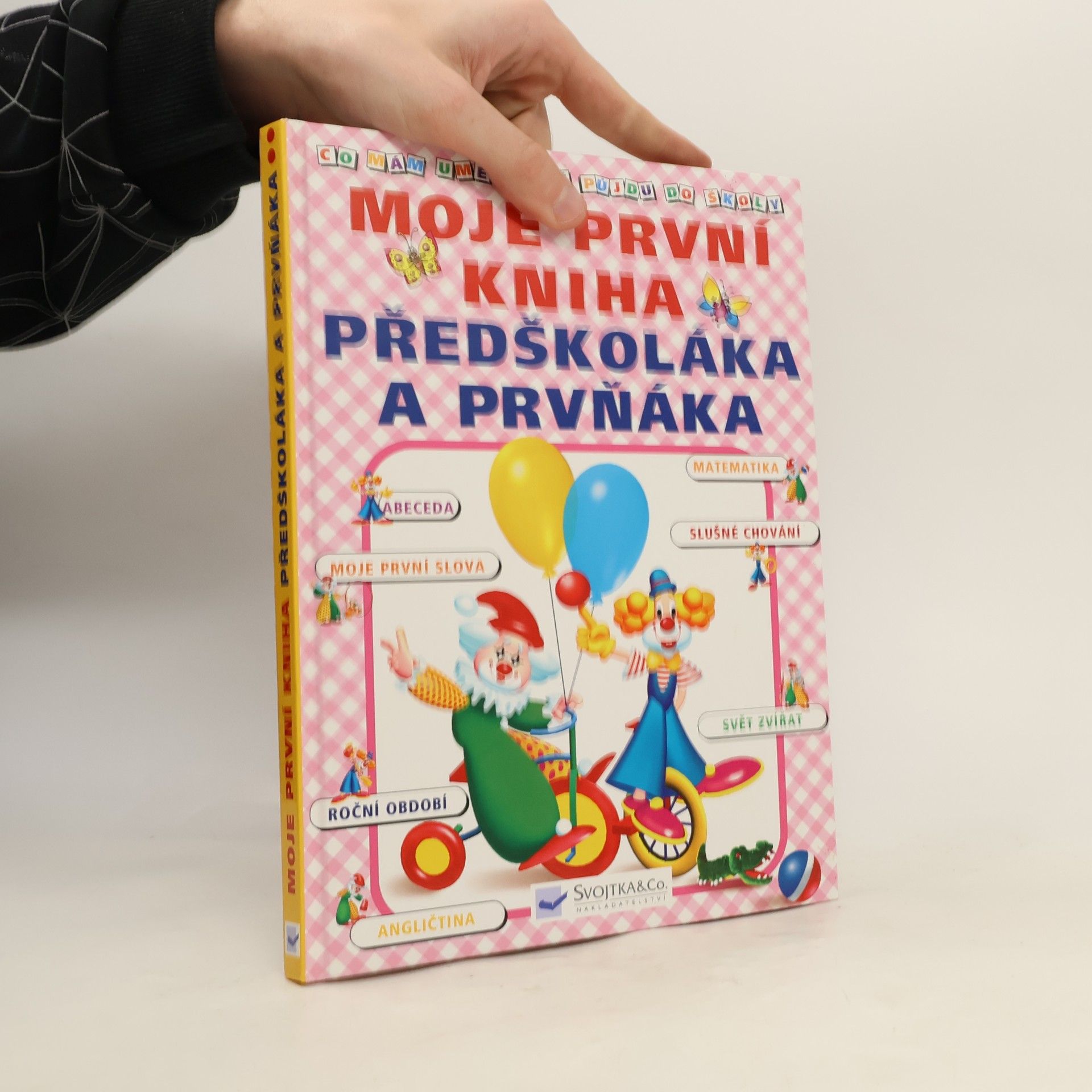 Jiří Dvořák Moje první kniha předškoláka a prvňáka