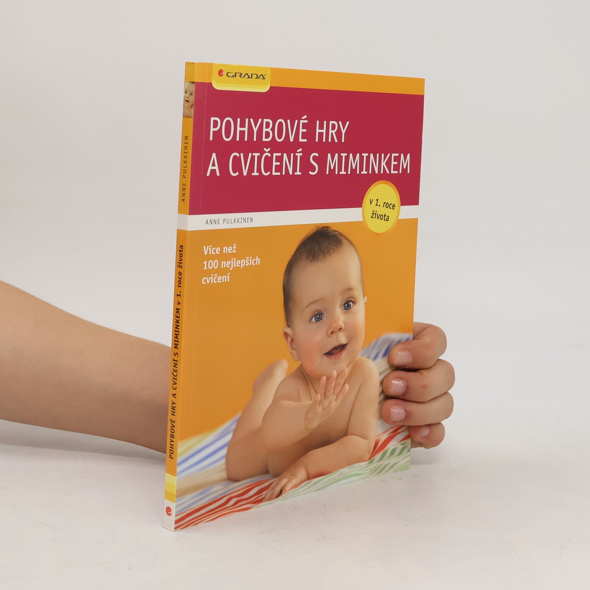 Anne Pulkkinen Pohybové hry a cvičení s miminkem v 1. roce života