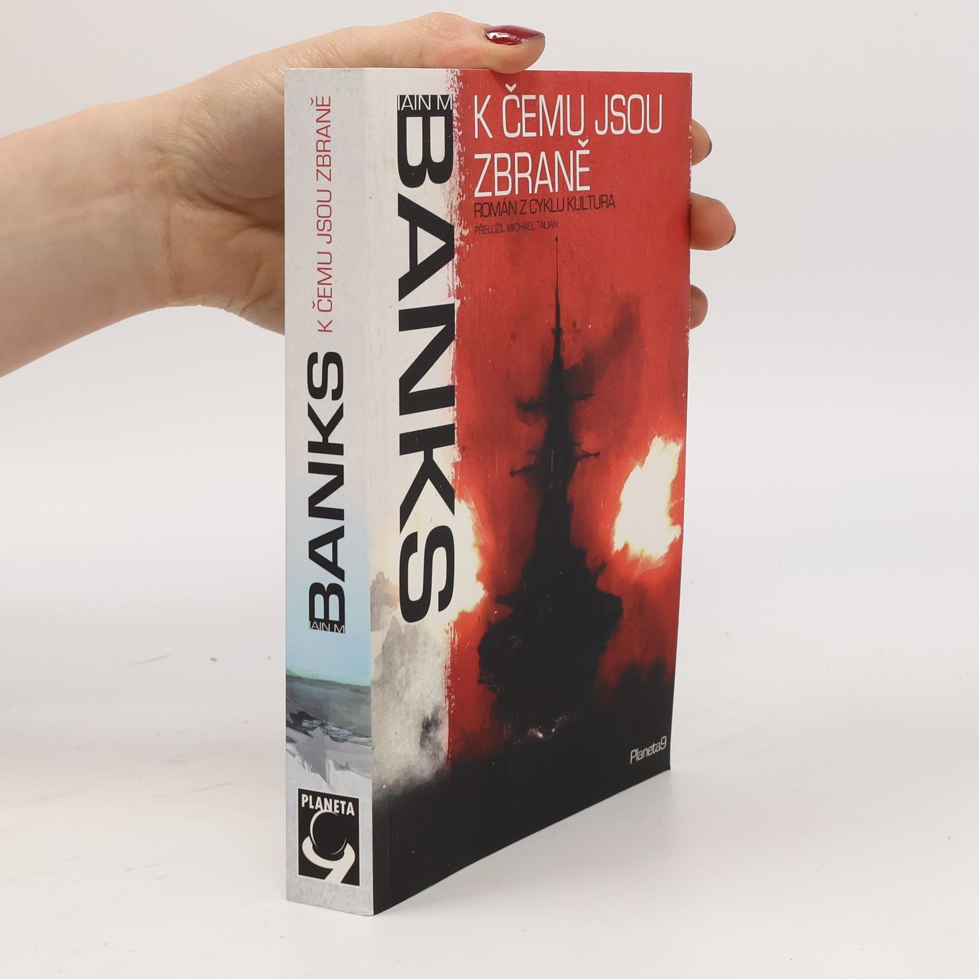 Iain Banks Kultura 3. K čemu jsou zbraně