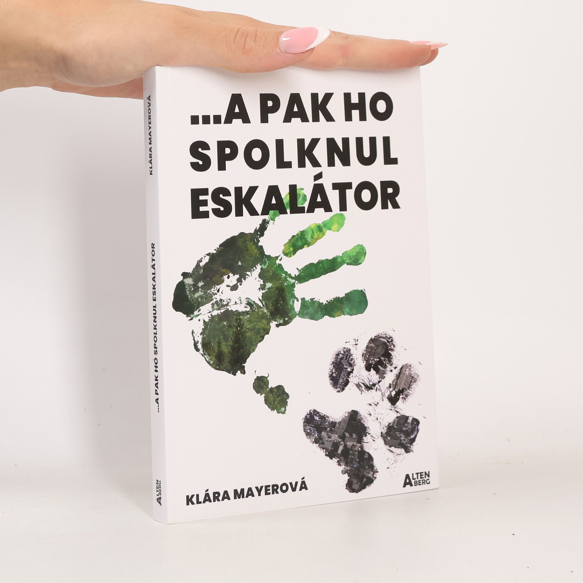 Klára Mayerová ...a pak ho spolknul eskalátor