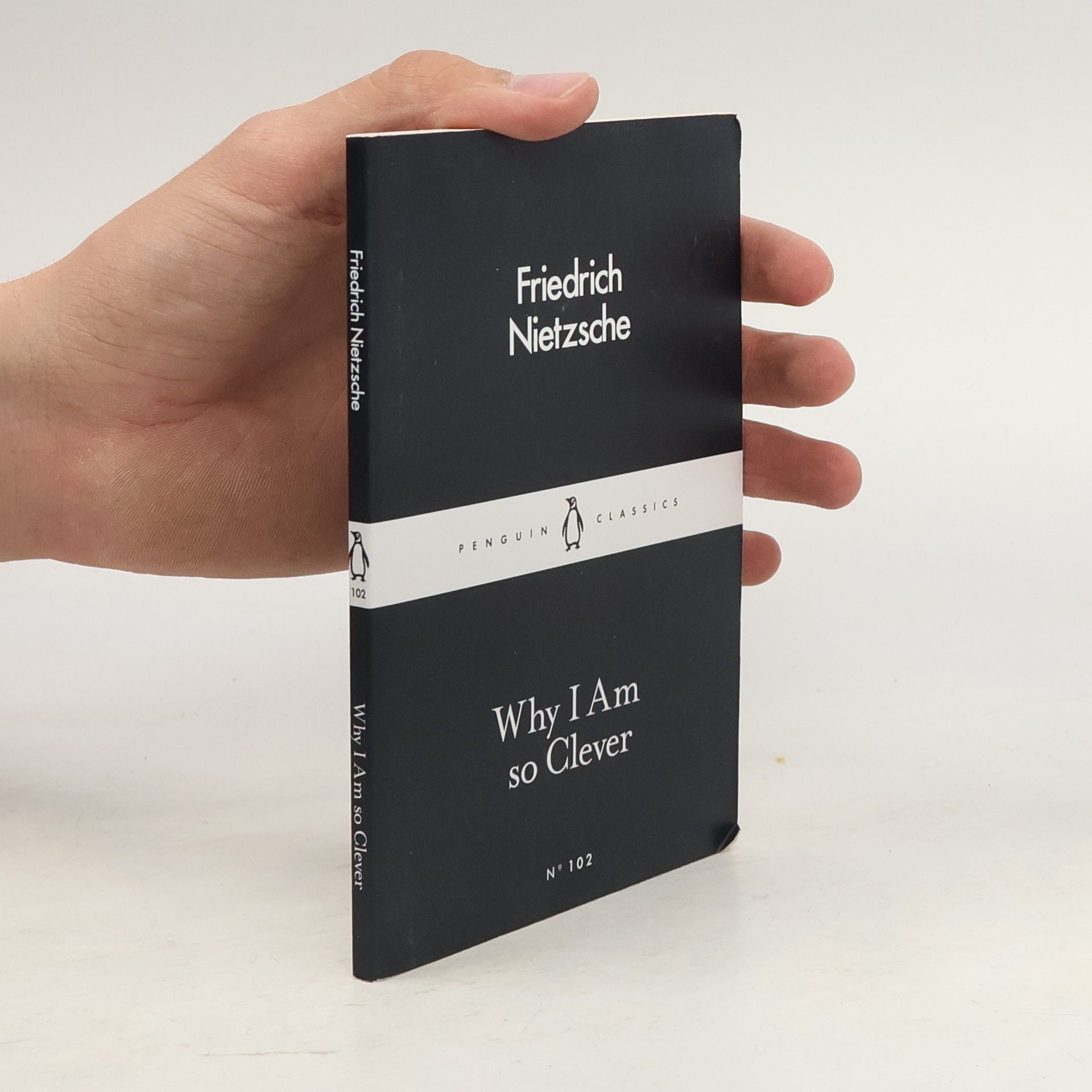 Friedrich Nietzsche Why I Am So Clever