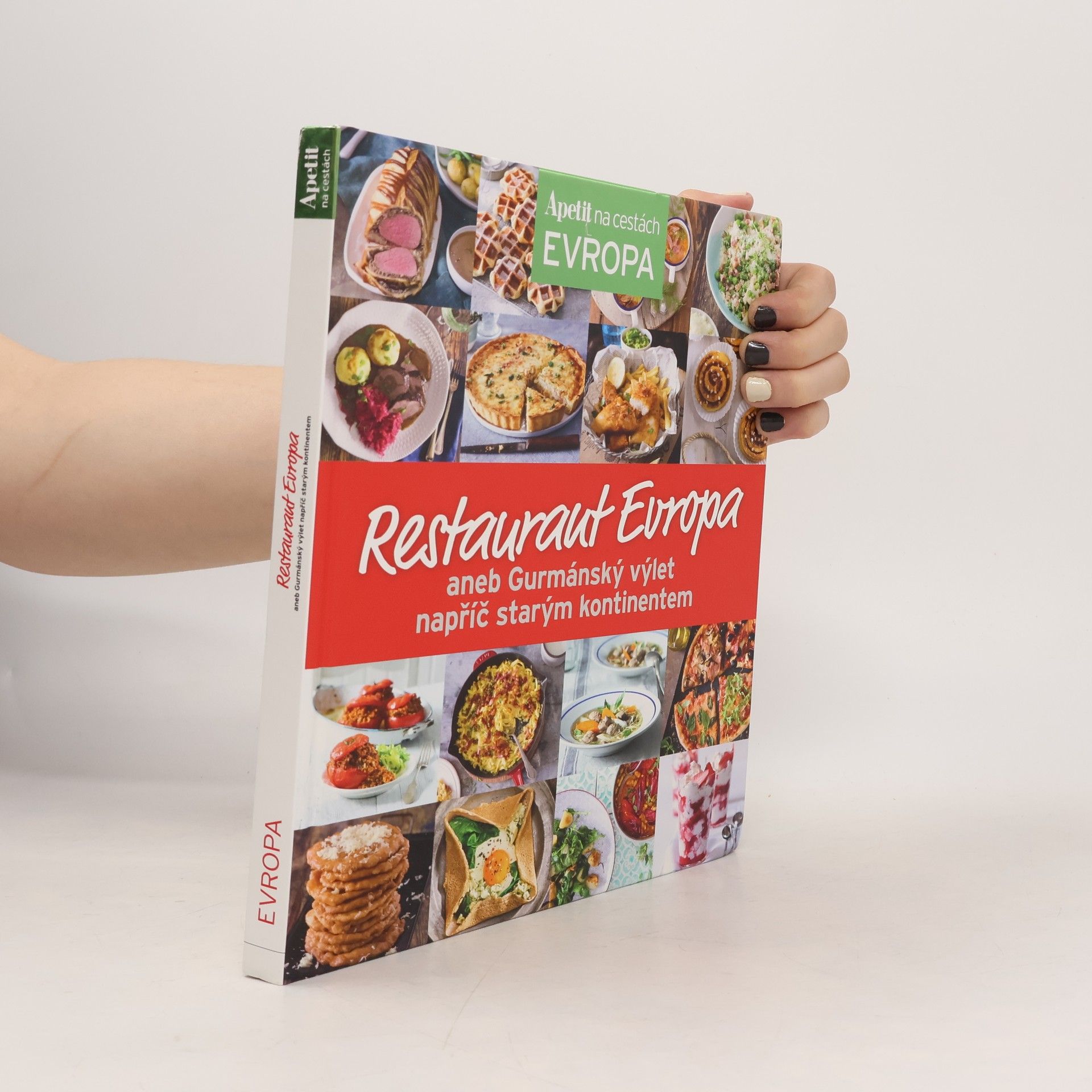 Autores varios Restaurant Evropa aneb Gurmánský výlet napříč starým kontinentem Gurmánský výlet napříč starým kontinentem