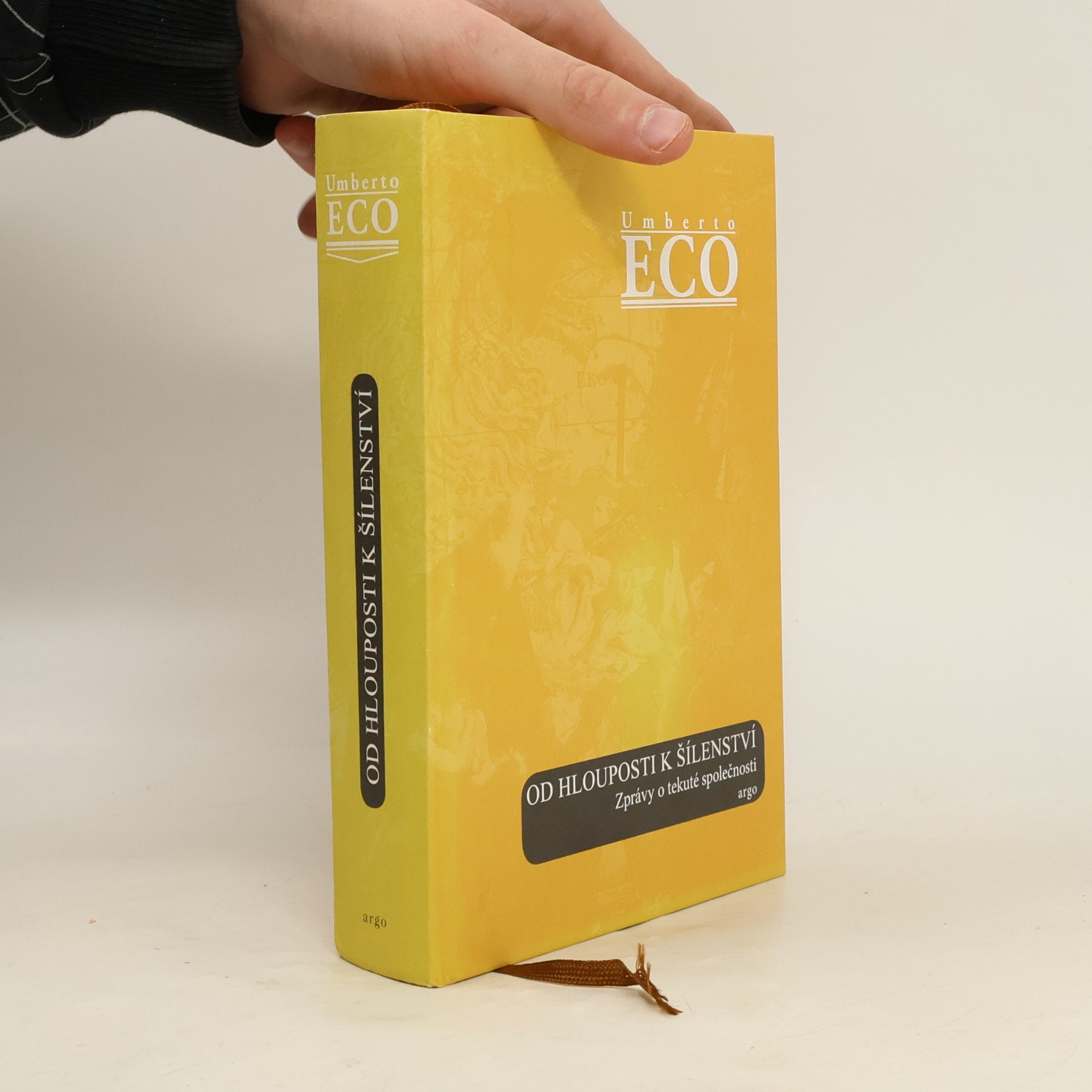 Umberto Eco Od hlouposti k šílenství. Zprávy o tekuté společnosti