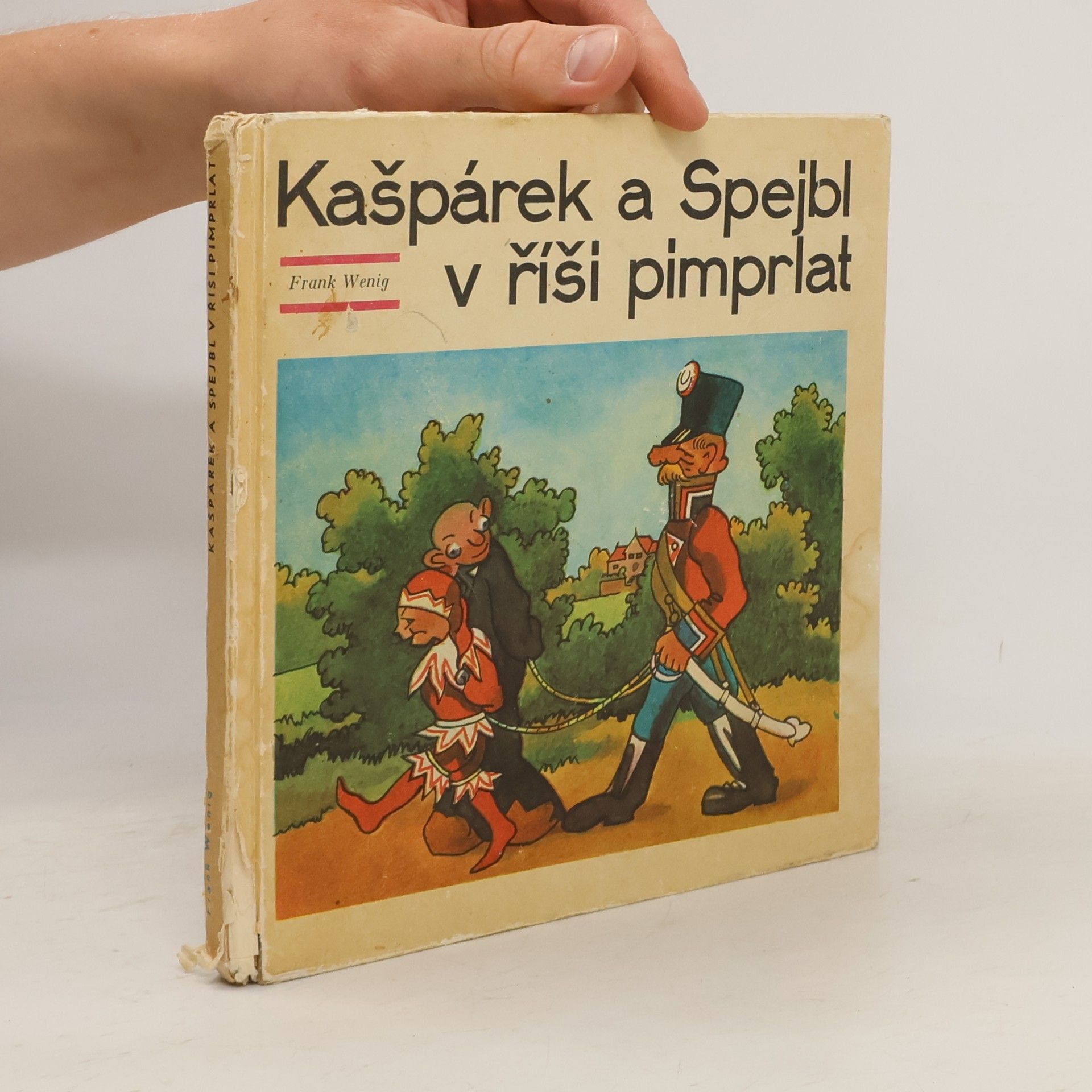 Frank Wenig Kašpárek a Spejbl v říši pimprlat