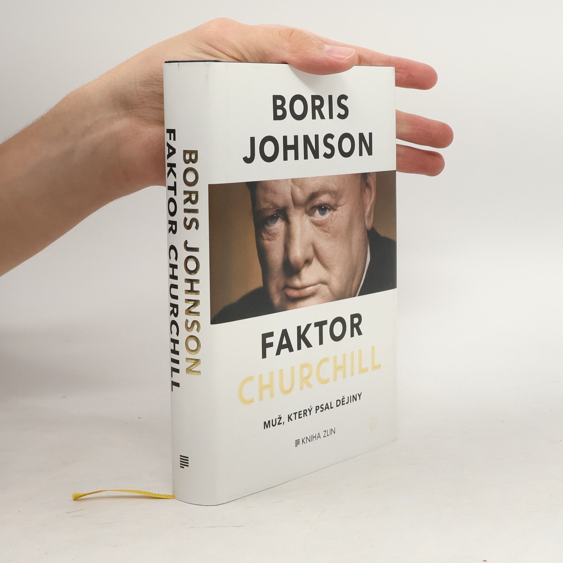 Boris Johnson Faktor Churchill. Muž, který psal dějiny