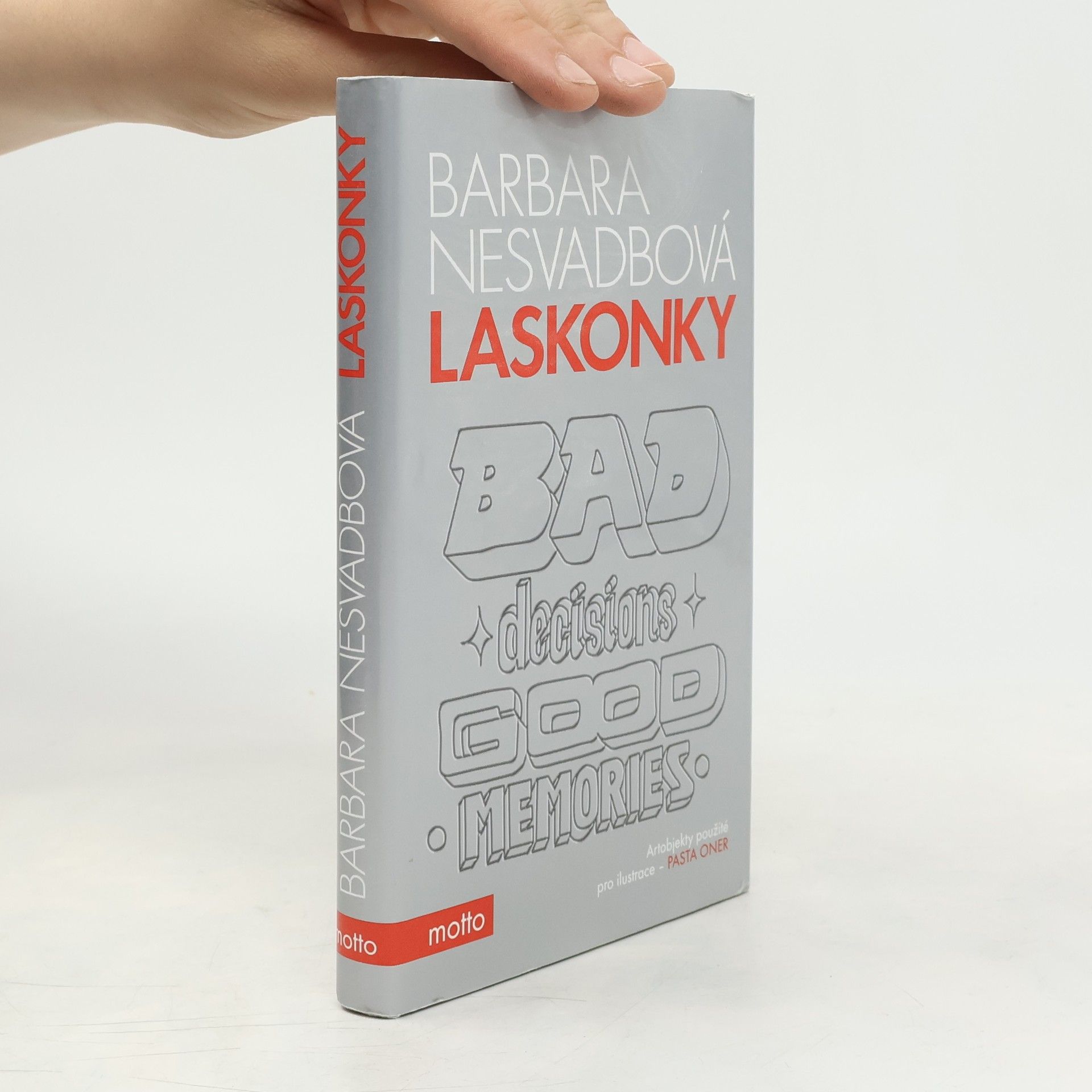 Barbara Nesvadbová Laskonky. Bad decisions, good memories