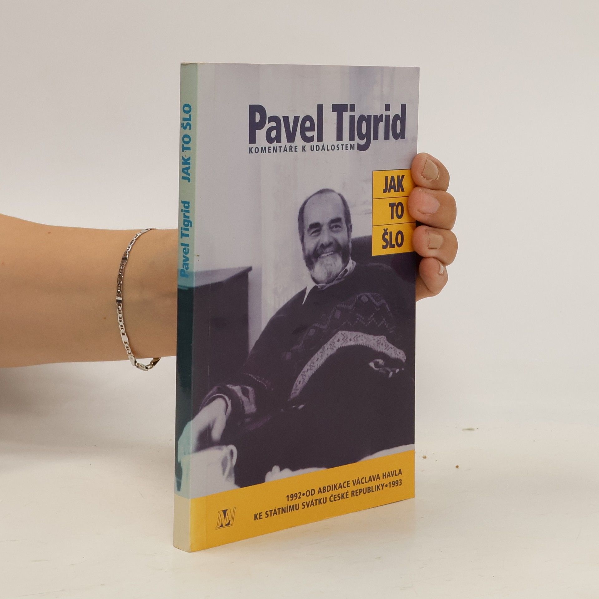 Pavel Tigrid Jak to šlo. Komentáře k událostem 1992-1993