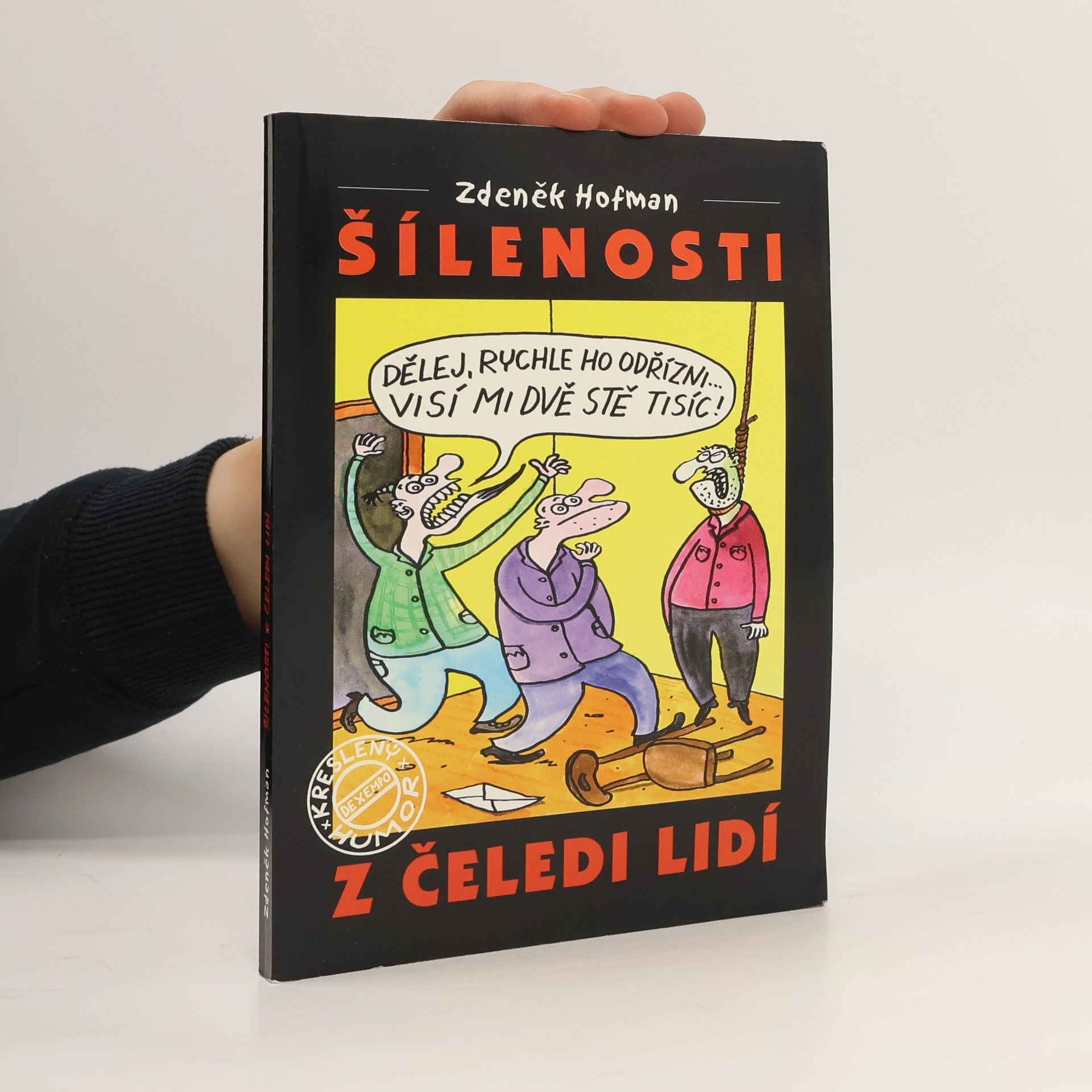 Zdeněk Hofman Šílenosti z čeledi lidí