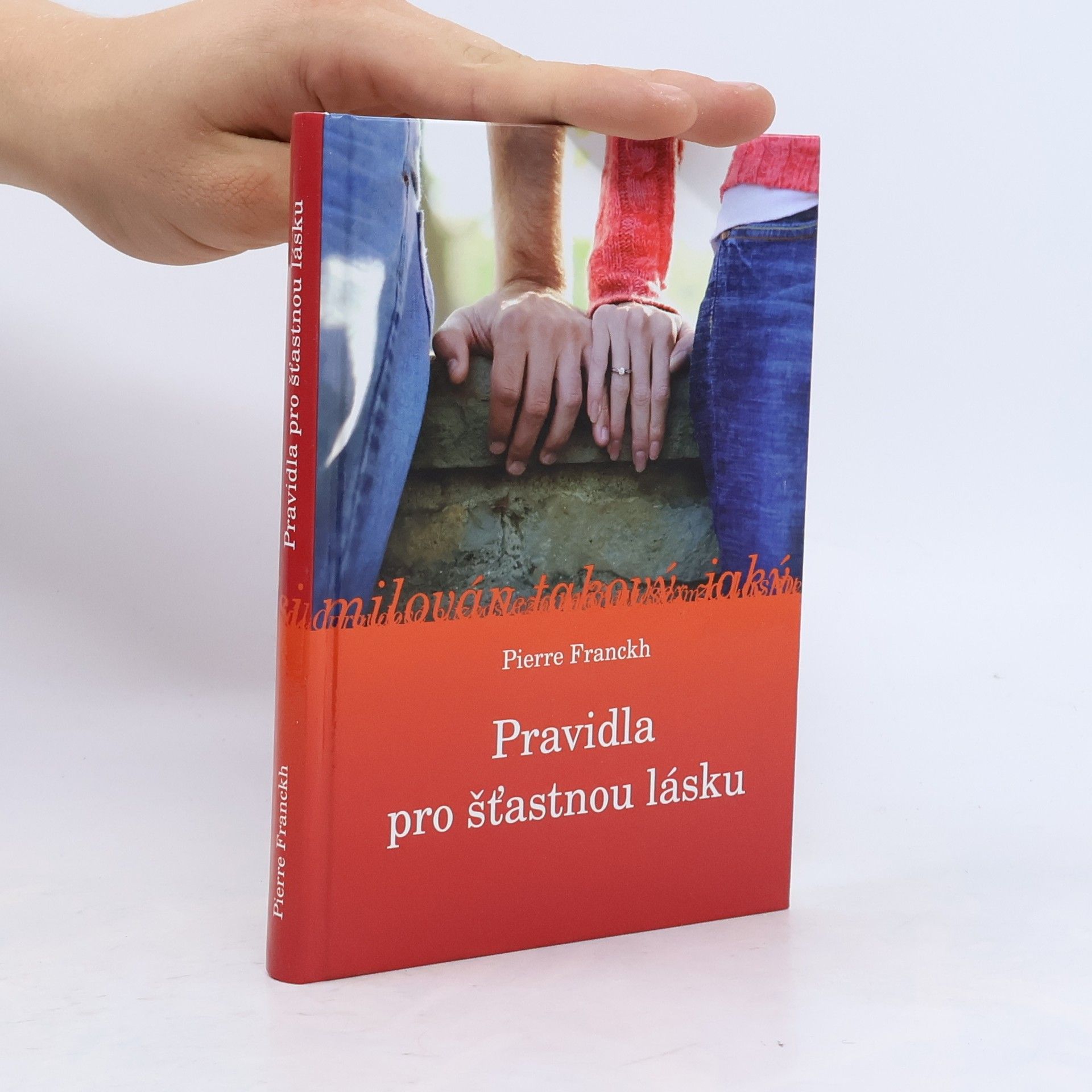 Pierre Franckh Pravidla pro šťastnou lásku