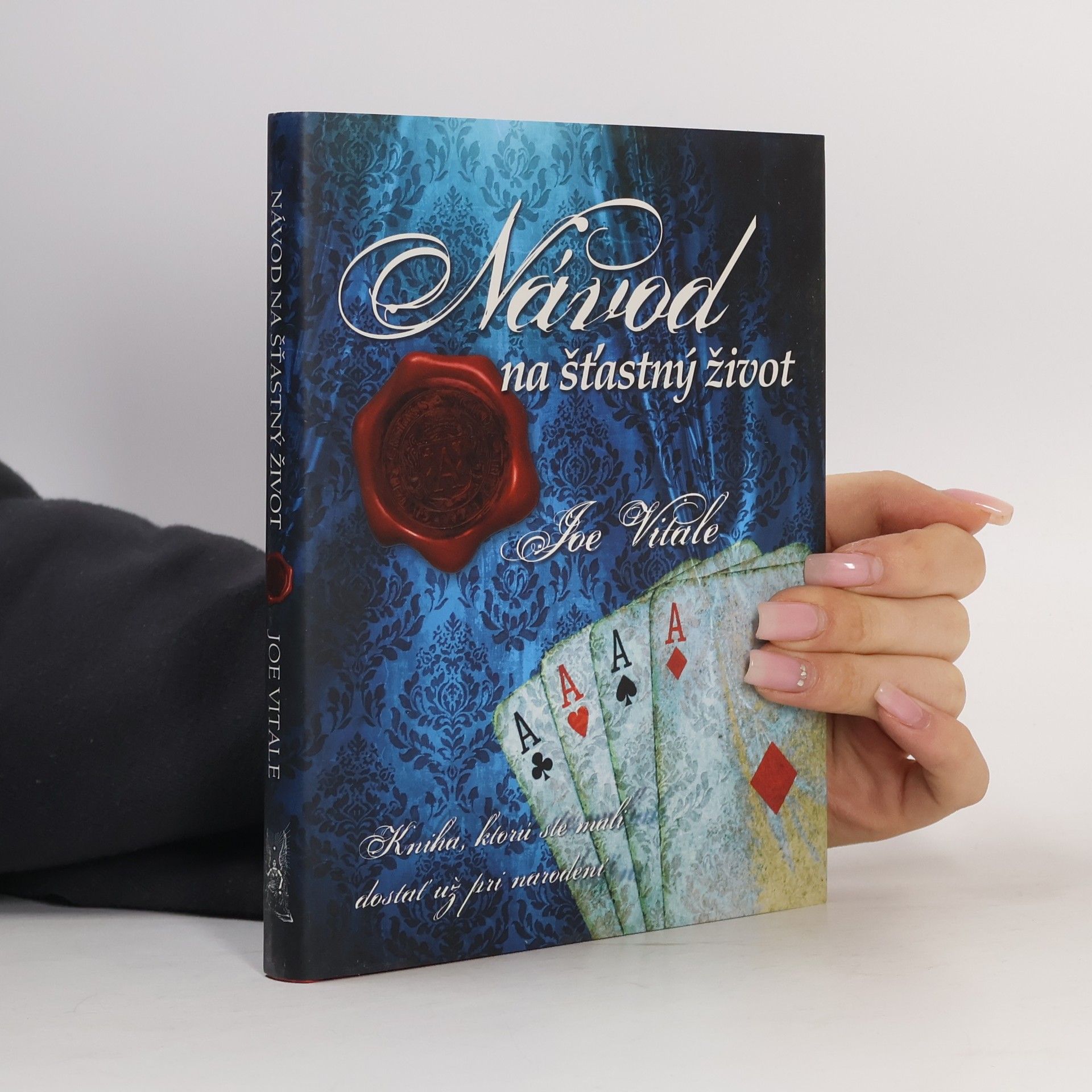 Joe Vitale Návod na šťastný život