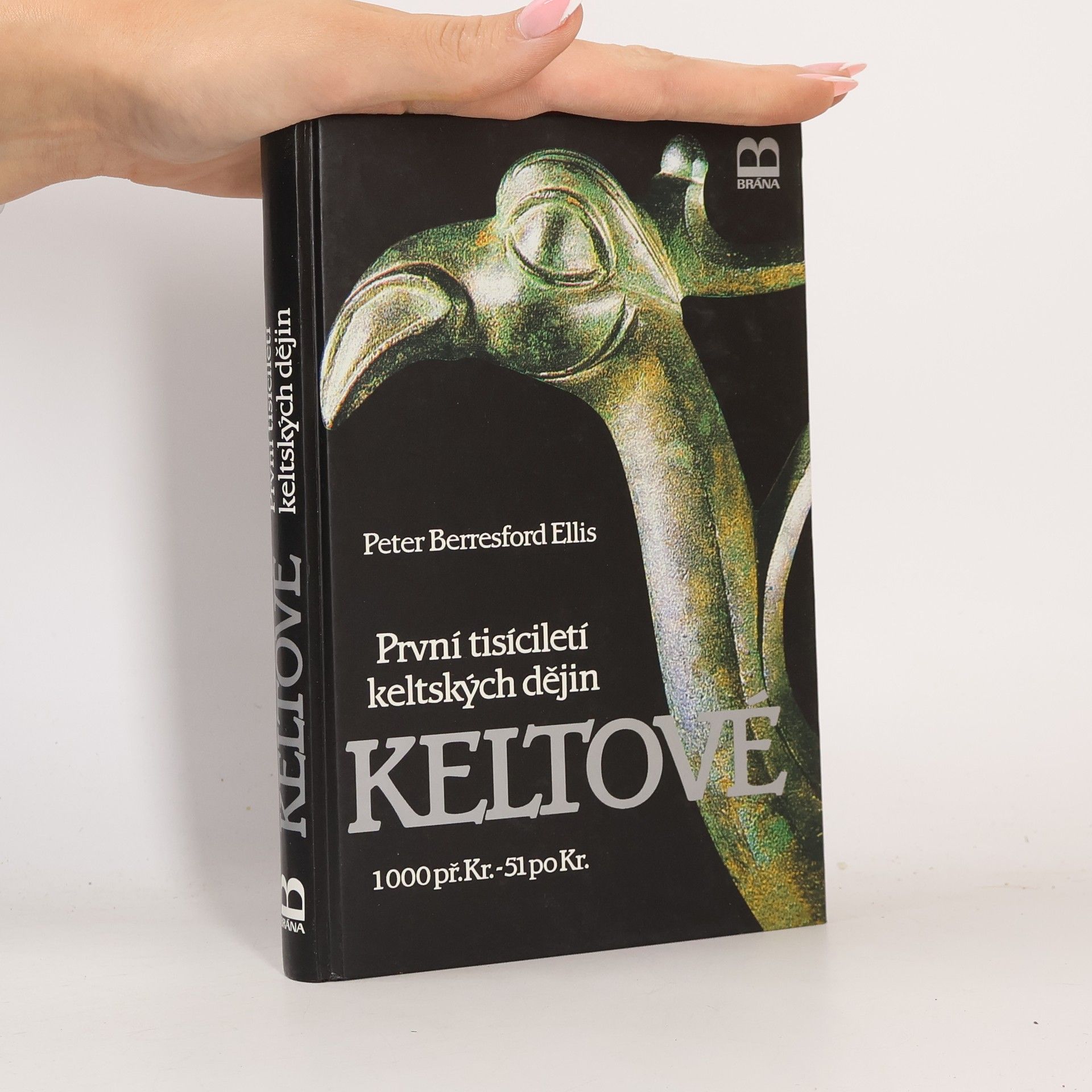 Peter Berresford Ellis Keltové. První tisíciletí keltských dějin.