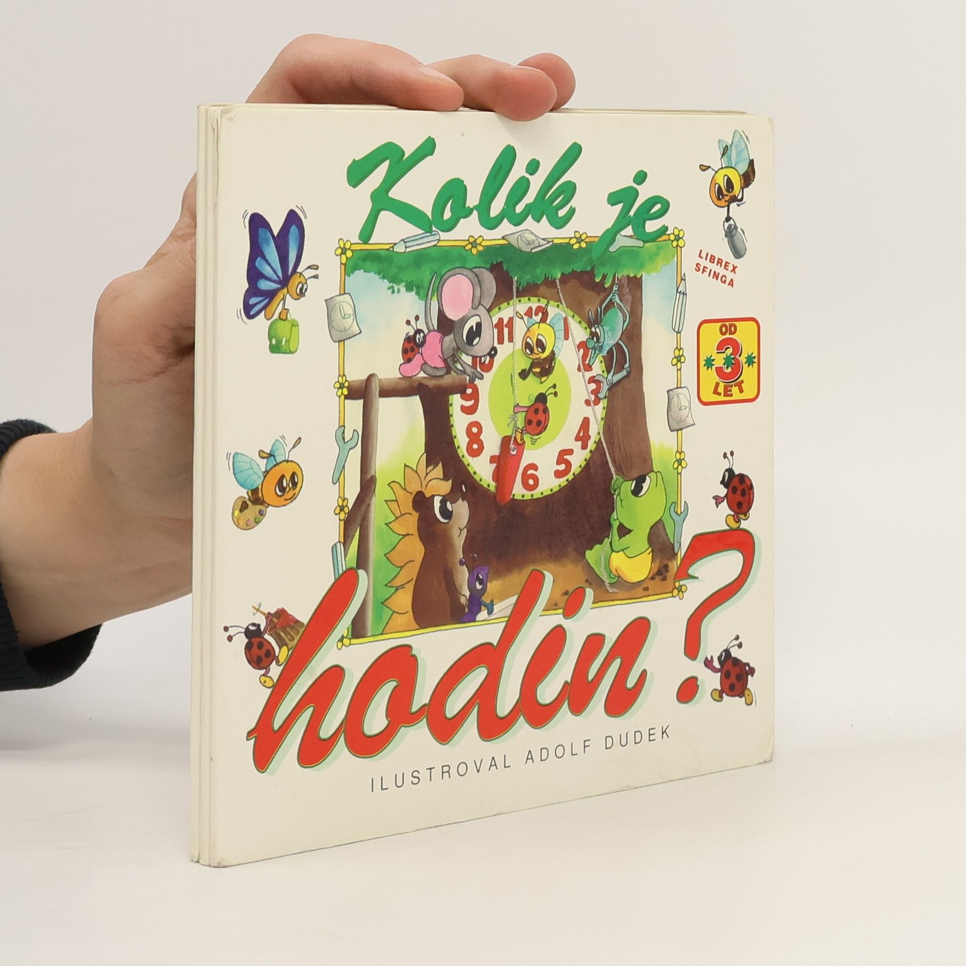 Adolf Dudek Kolik je hodin?