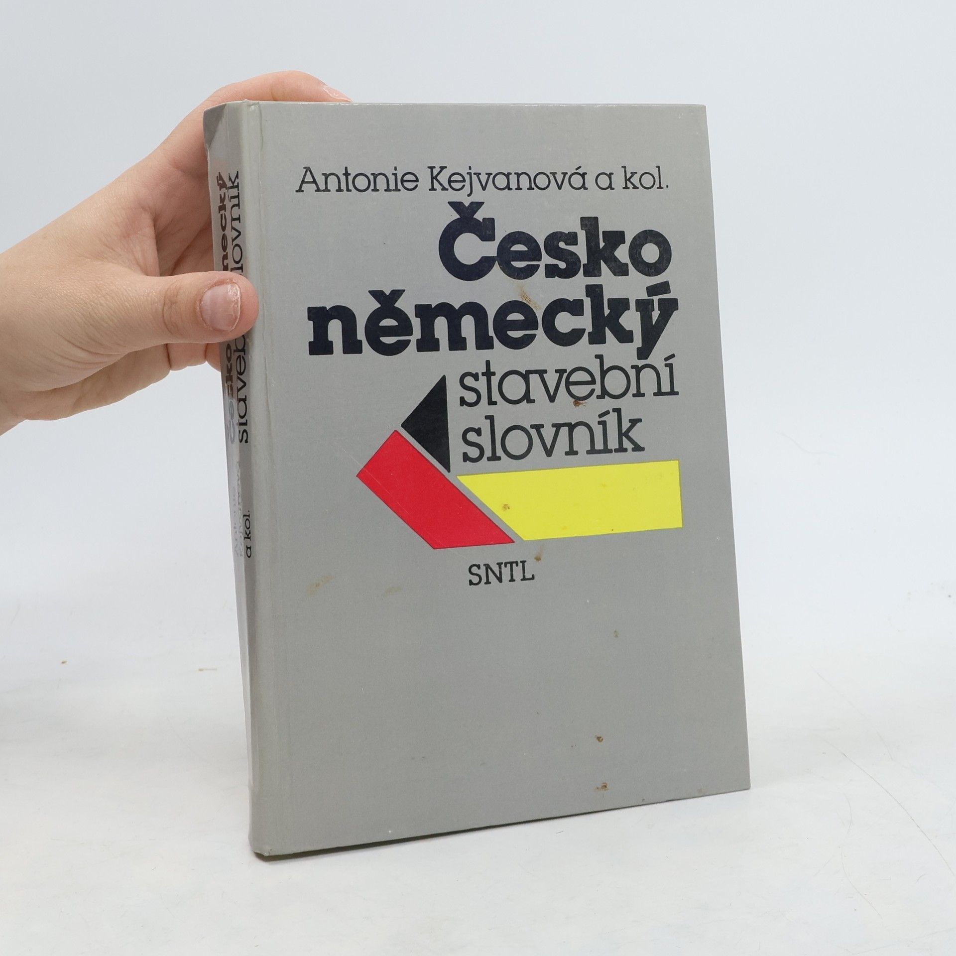 Antonie Kejvanová Česko-německý stavební slovník : Tschechisch-deutsches Bauwörterbuch : Vysokošk. příručka pro stavební fakulty a fakulty architektury