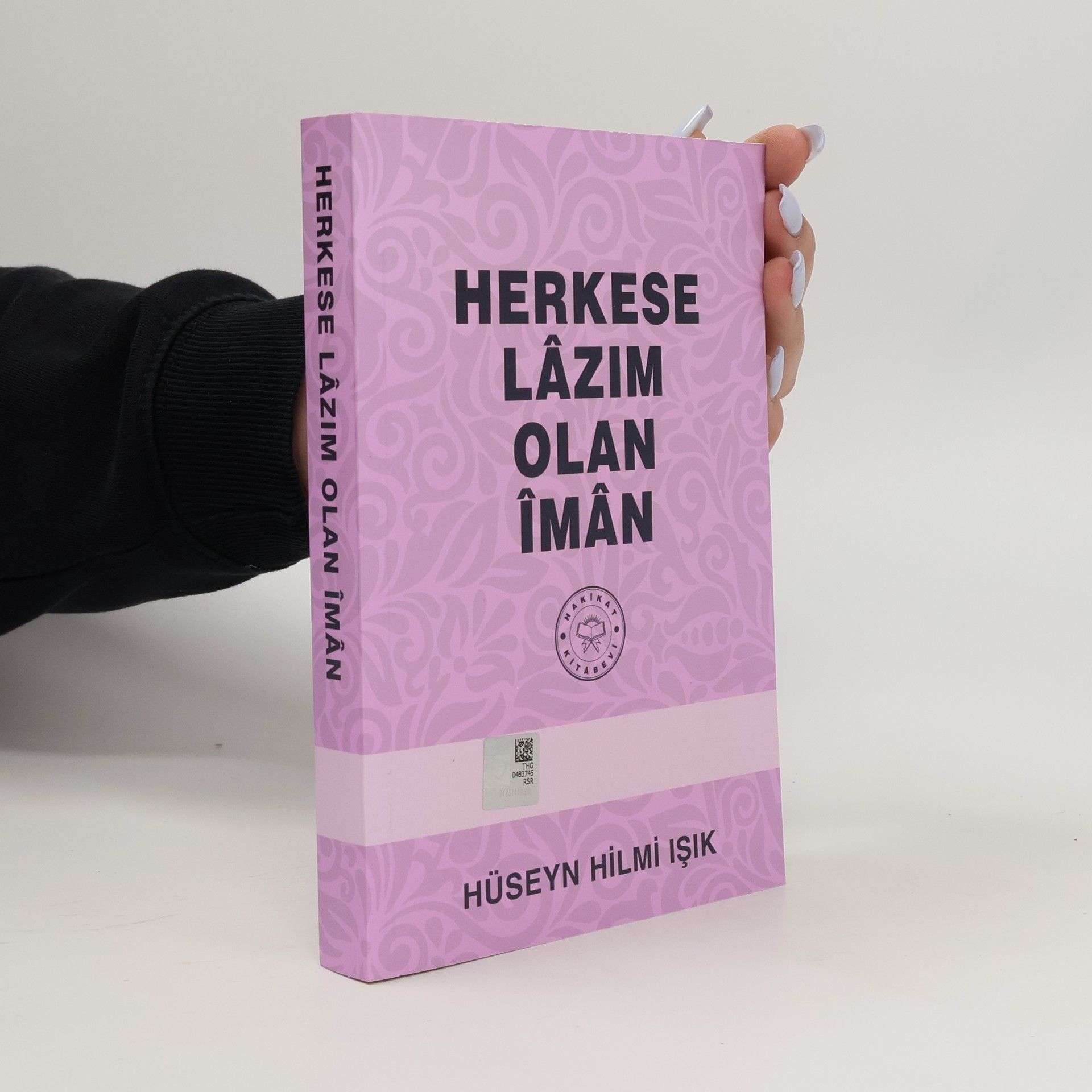 Herkese Lâzım Olan Îmân