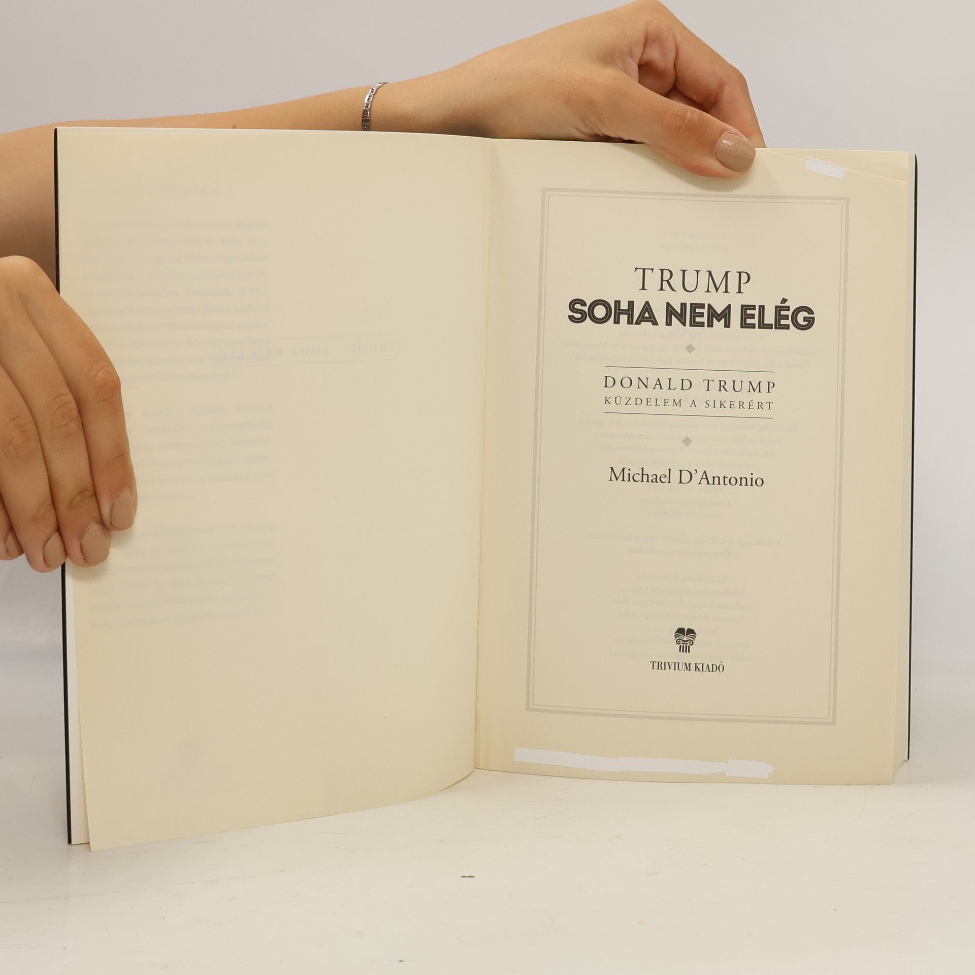 Michael D. Antonio Soha nem elég