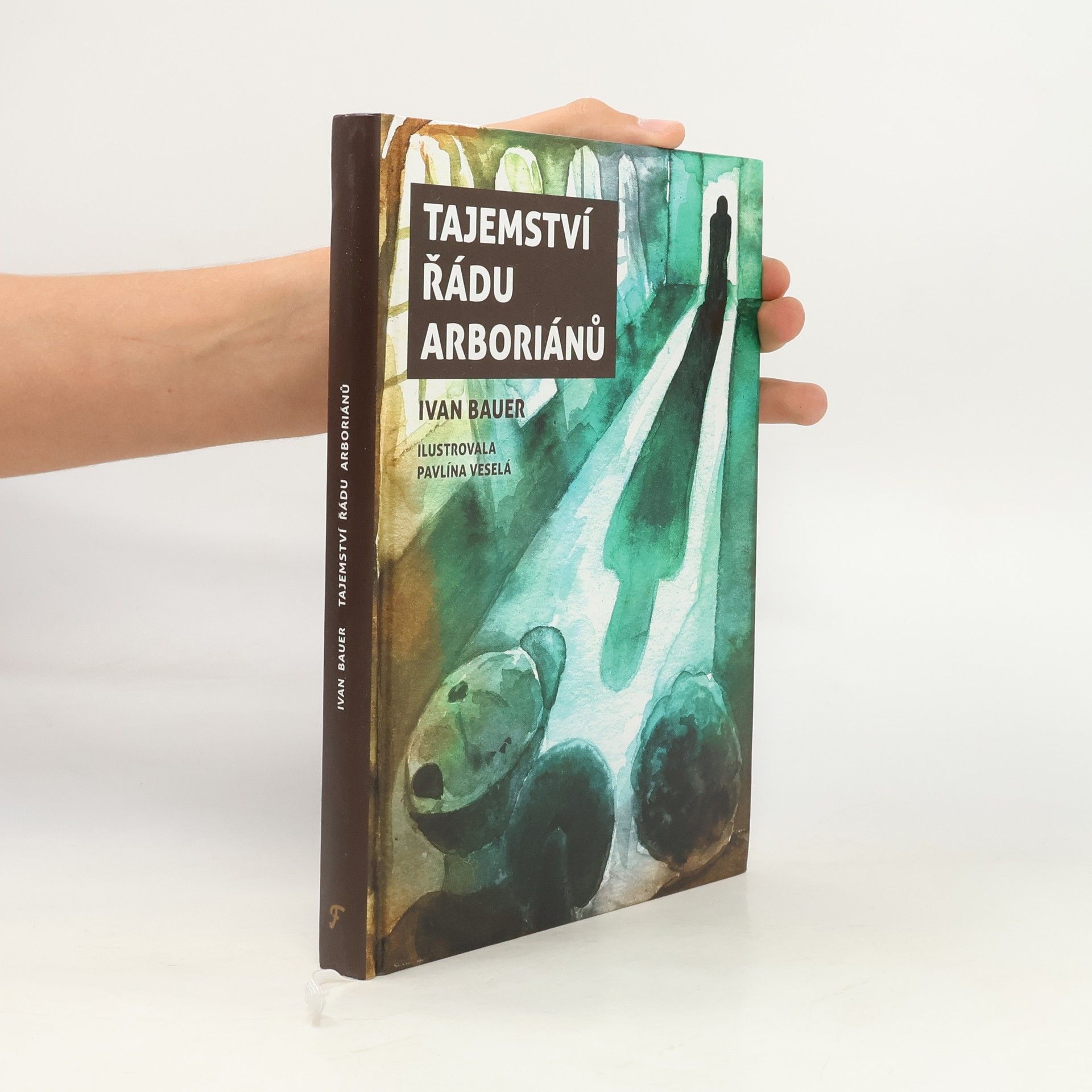 Pavlína Veselá Tajemství řádu arboriánů