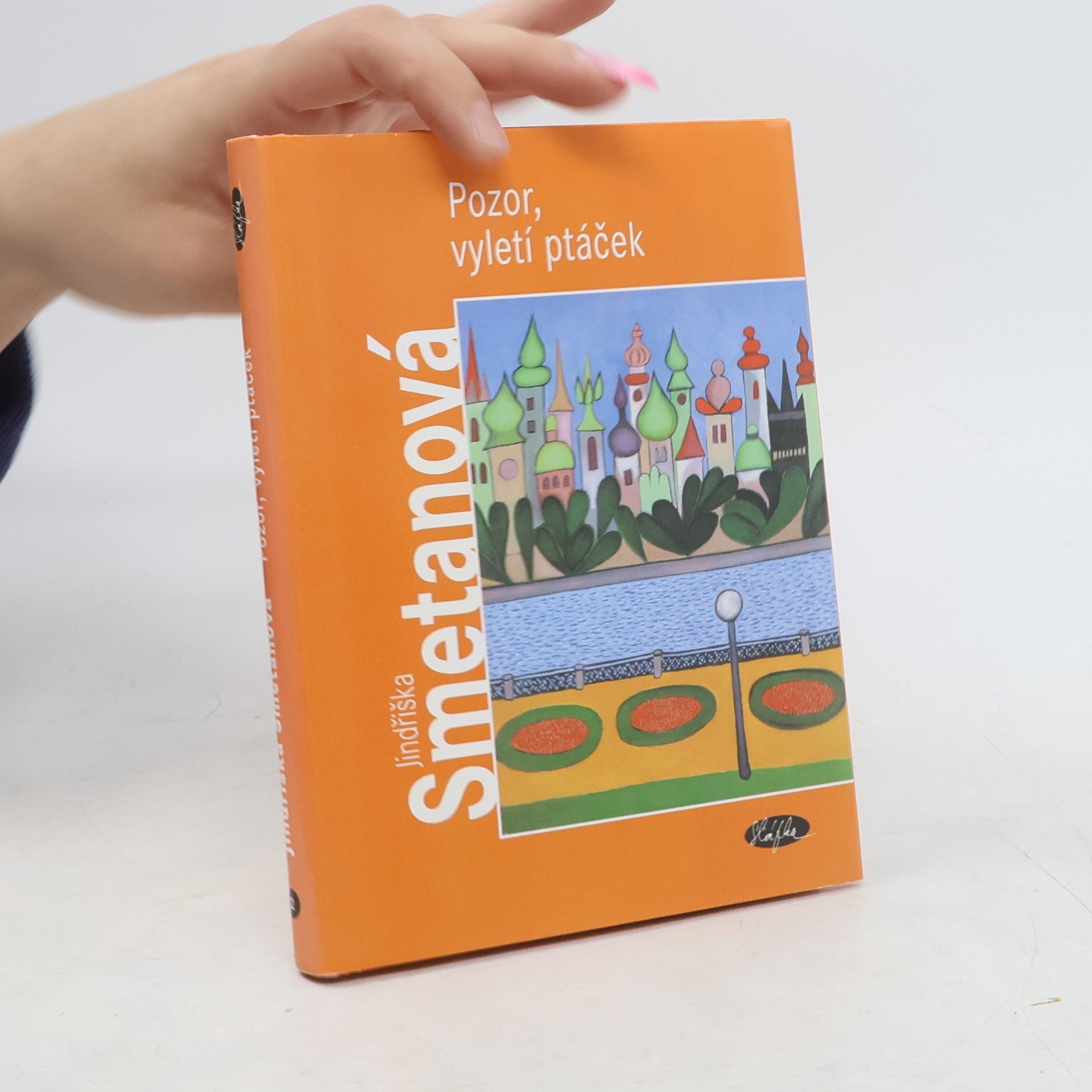 Smetanová Jindřiška Pozor, vyletí ptáček