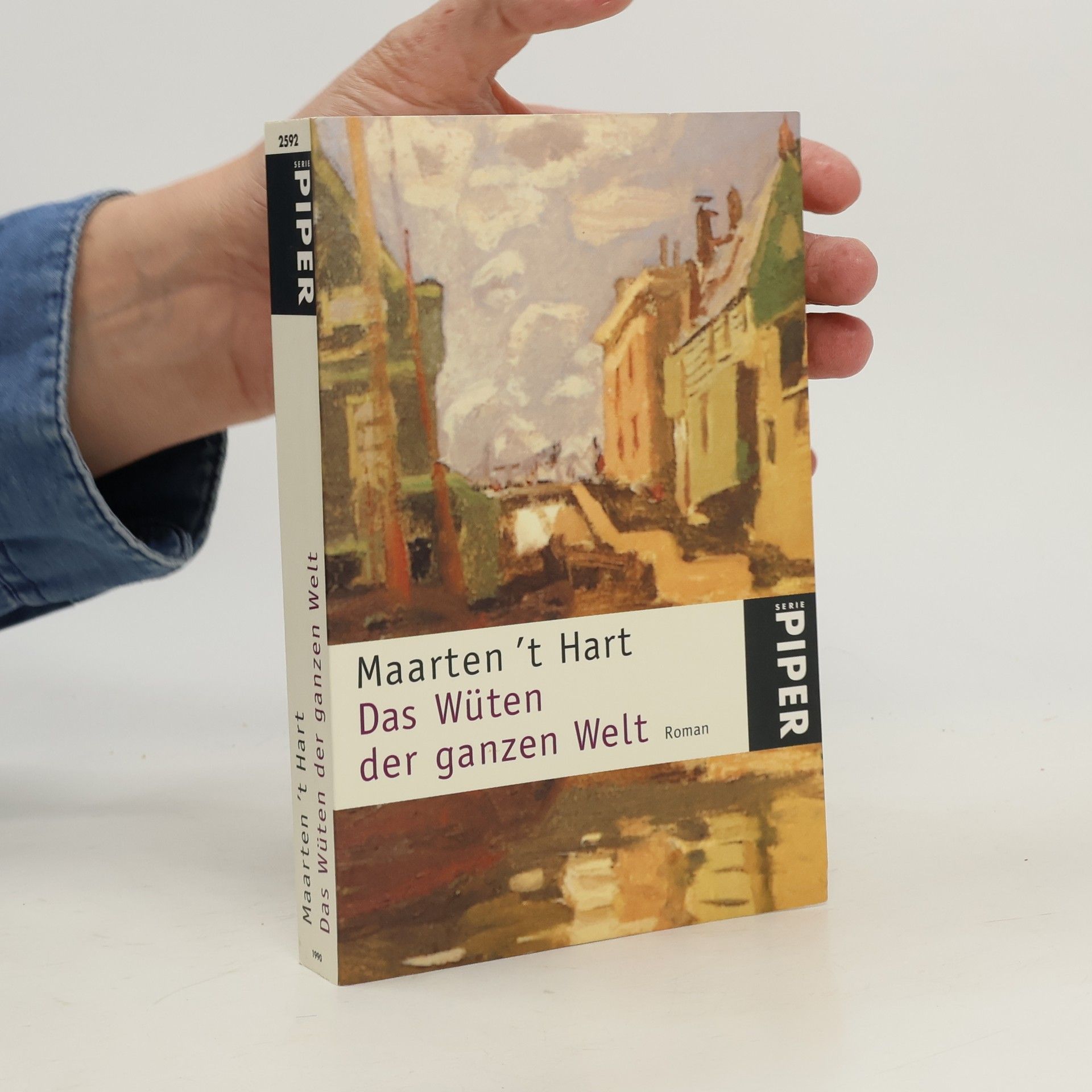 Maarten 't Hart Das Wüten der ganzen Welt