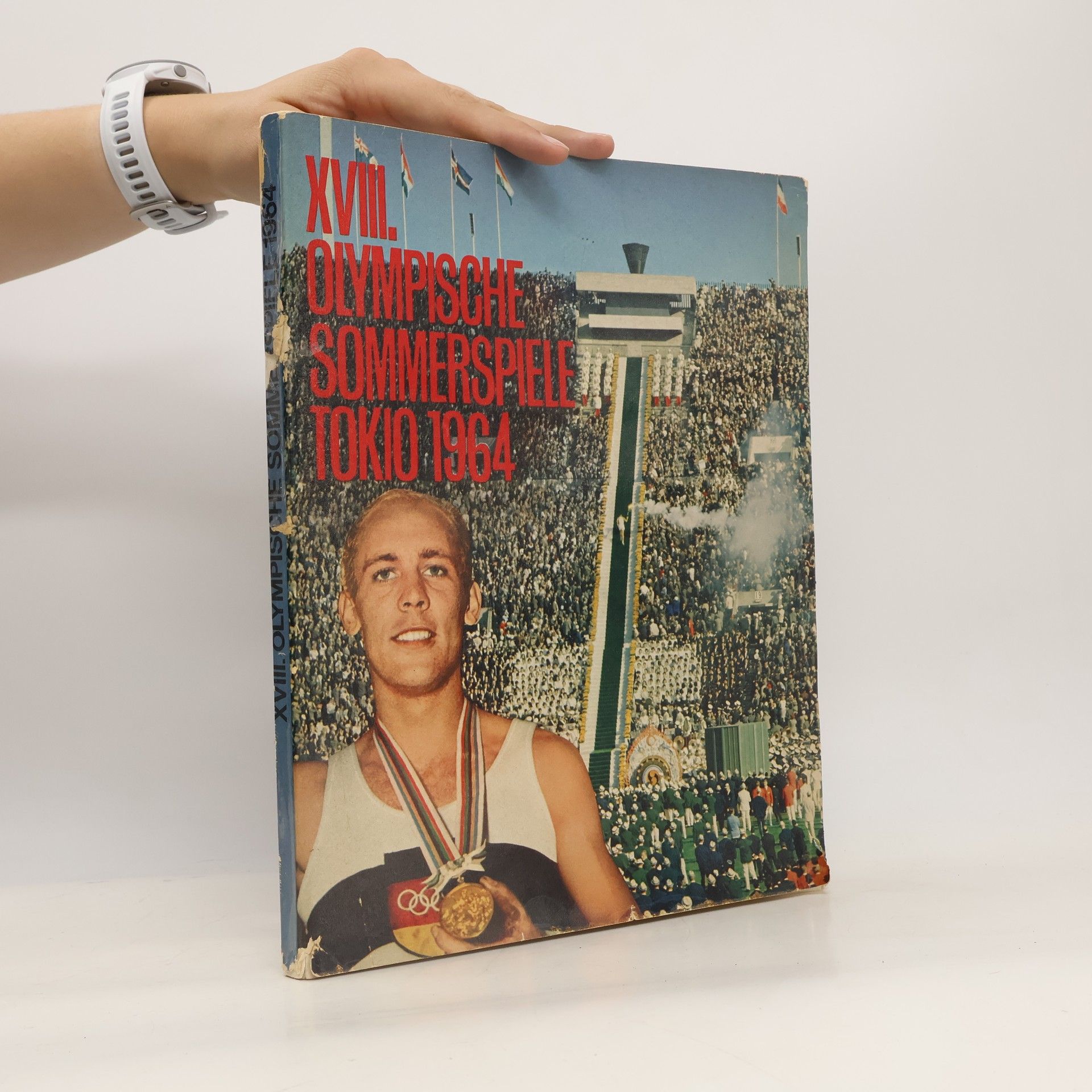 Autorenkollektiv XVIII. Olympische Sommerspiele 1964