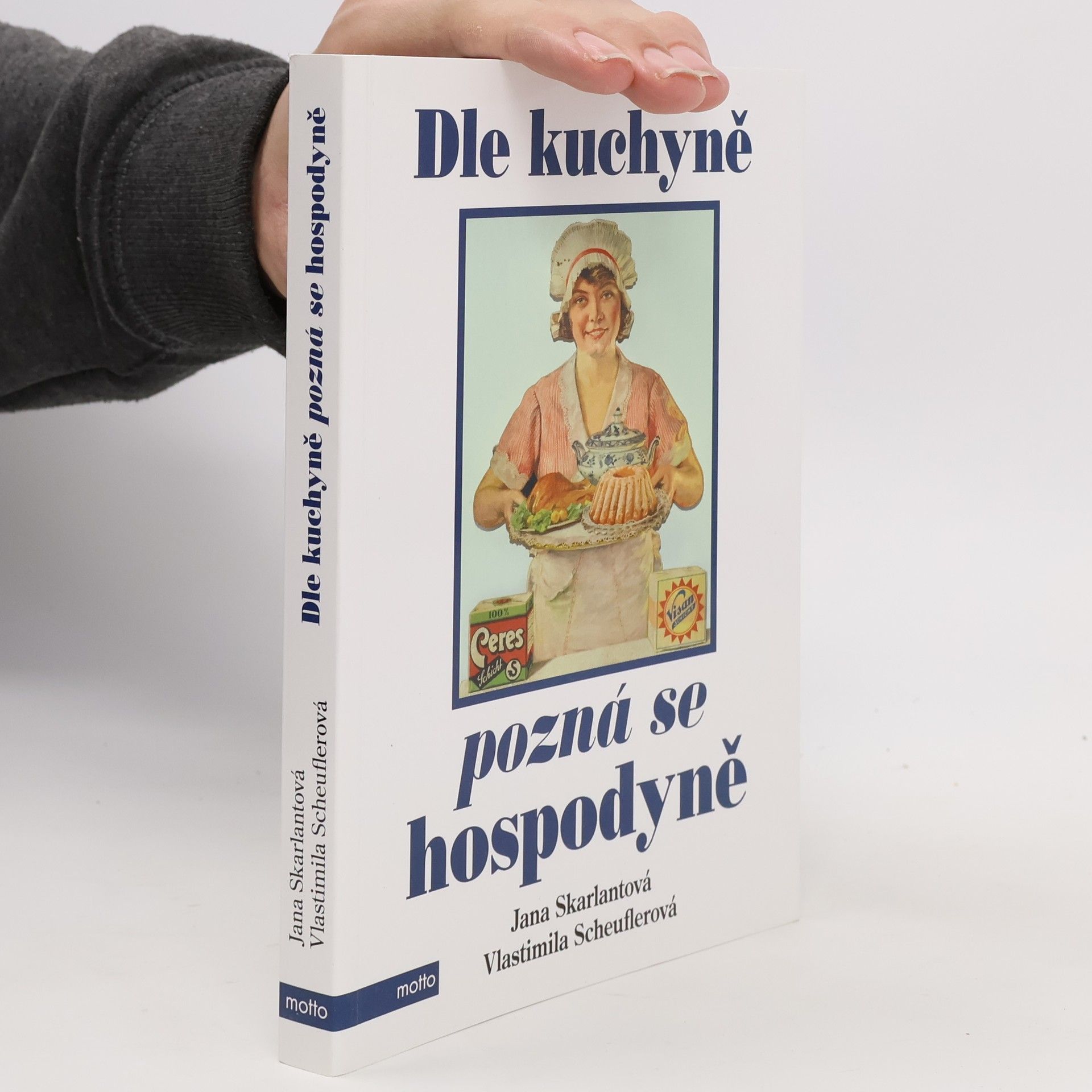 Jana Skarlantová Dle kuchyně pozná se hospodyně