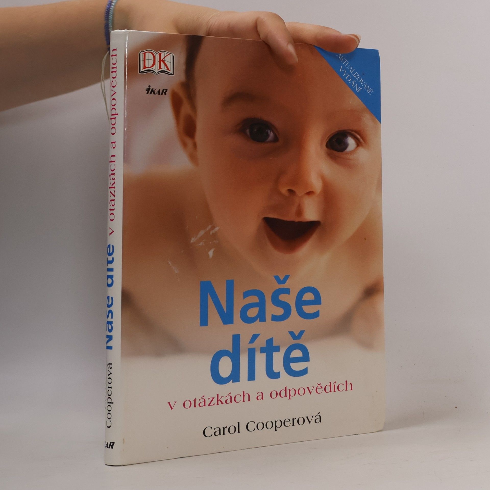 Carol Cooper Naše dítě v otázkách a odpovědích